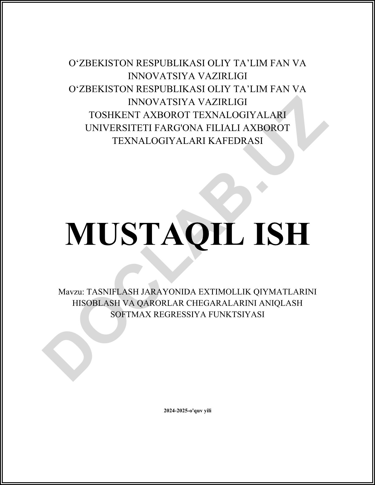 Tasniflash jarayonida extimollik qiymatlarini hisoblash va qarorlar chegaralarini aniqlash Softmax regressiya funksiyasi