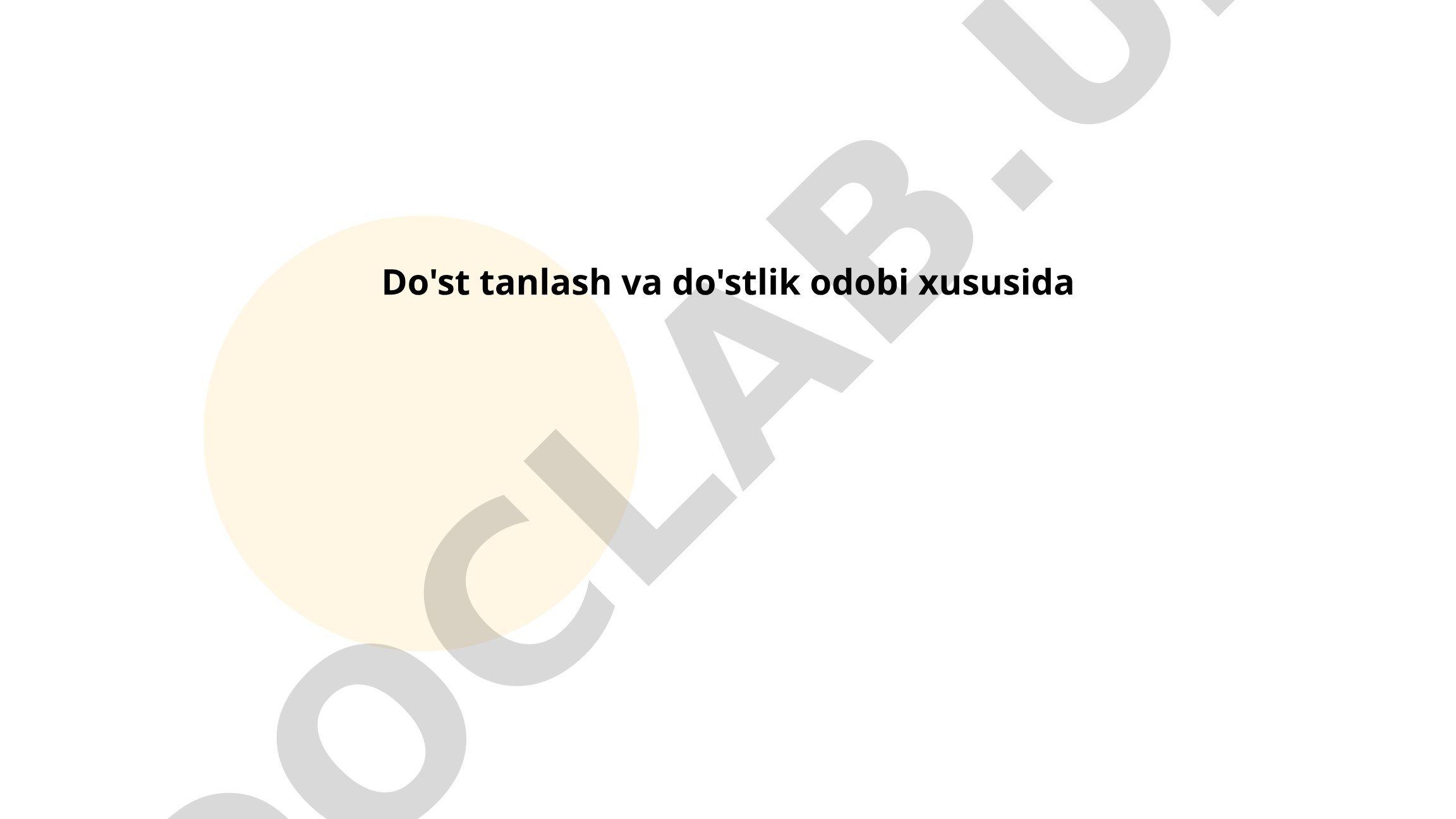 Do'st tanlash va do'stlik odobi xususida