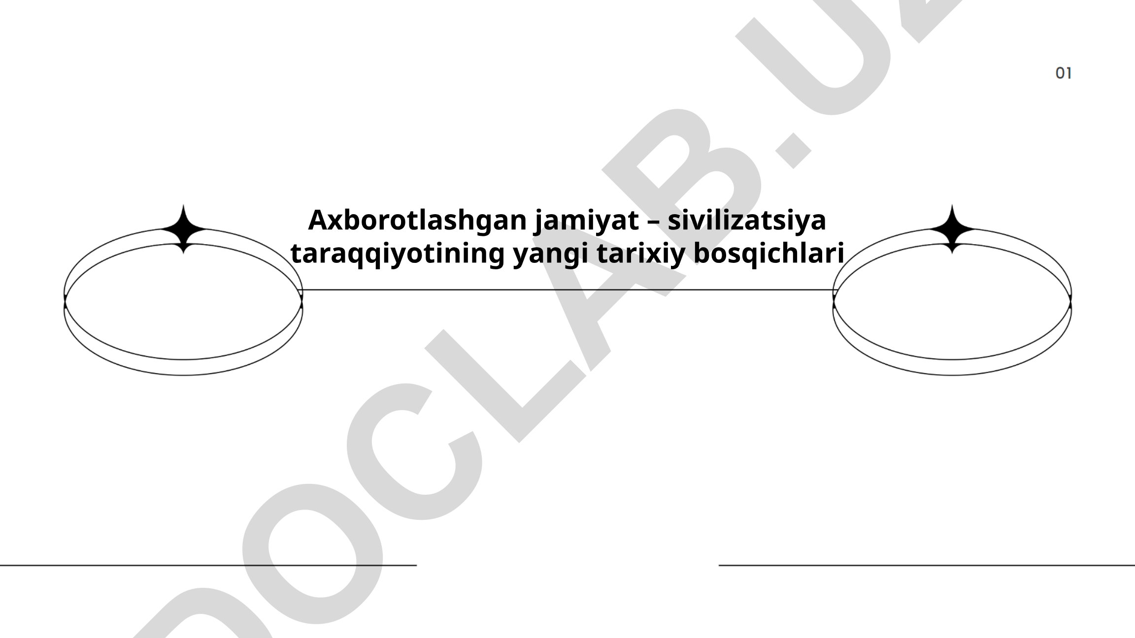 Axborotlashgan jamiyat – sivilizatsiya taraqqiyotining yangi tarixiy bosqichlari