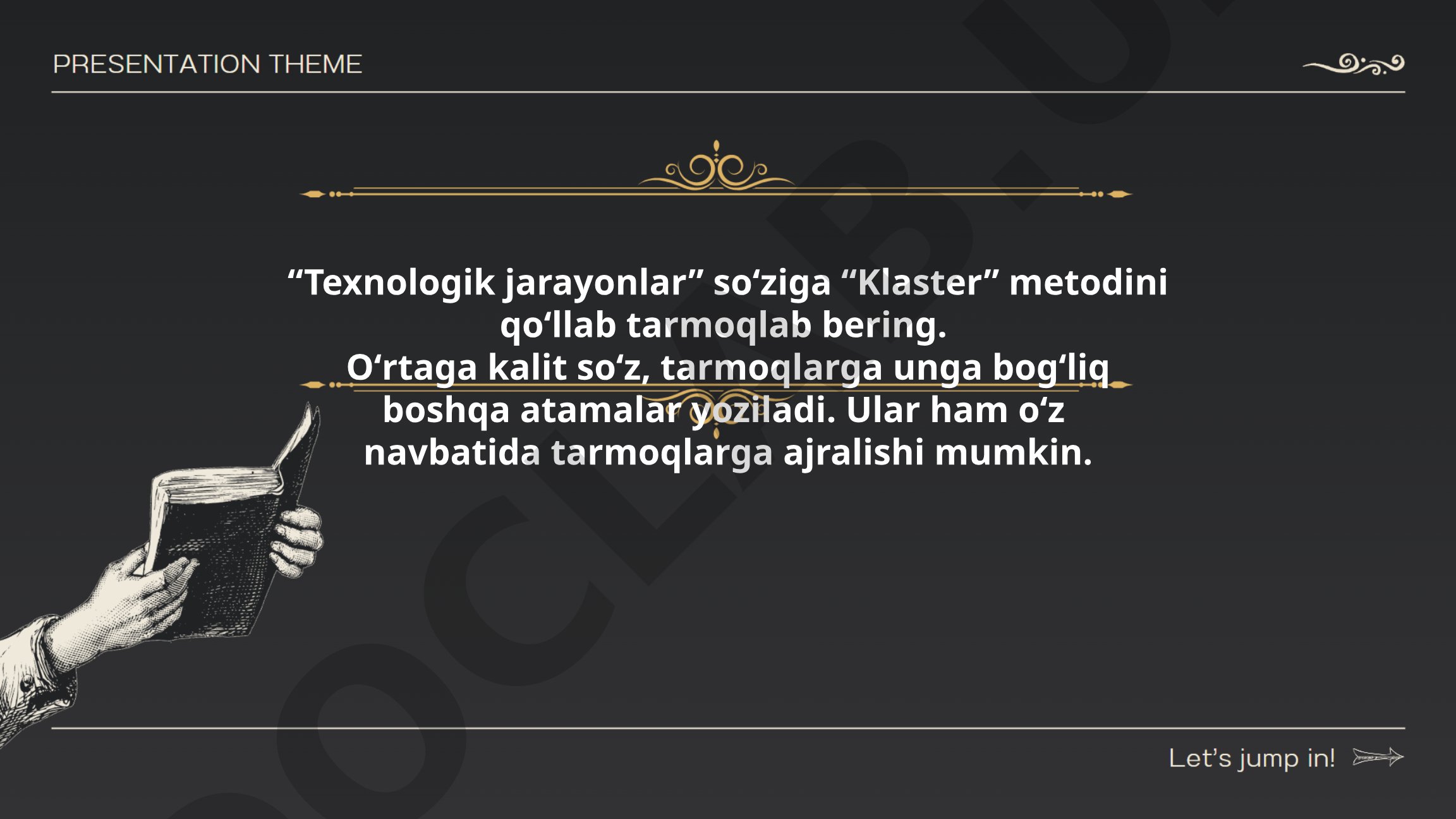 Texnologik jarayonlar uchun klaster metodini qo'llash