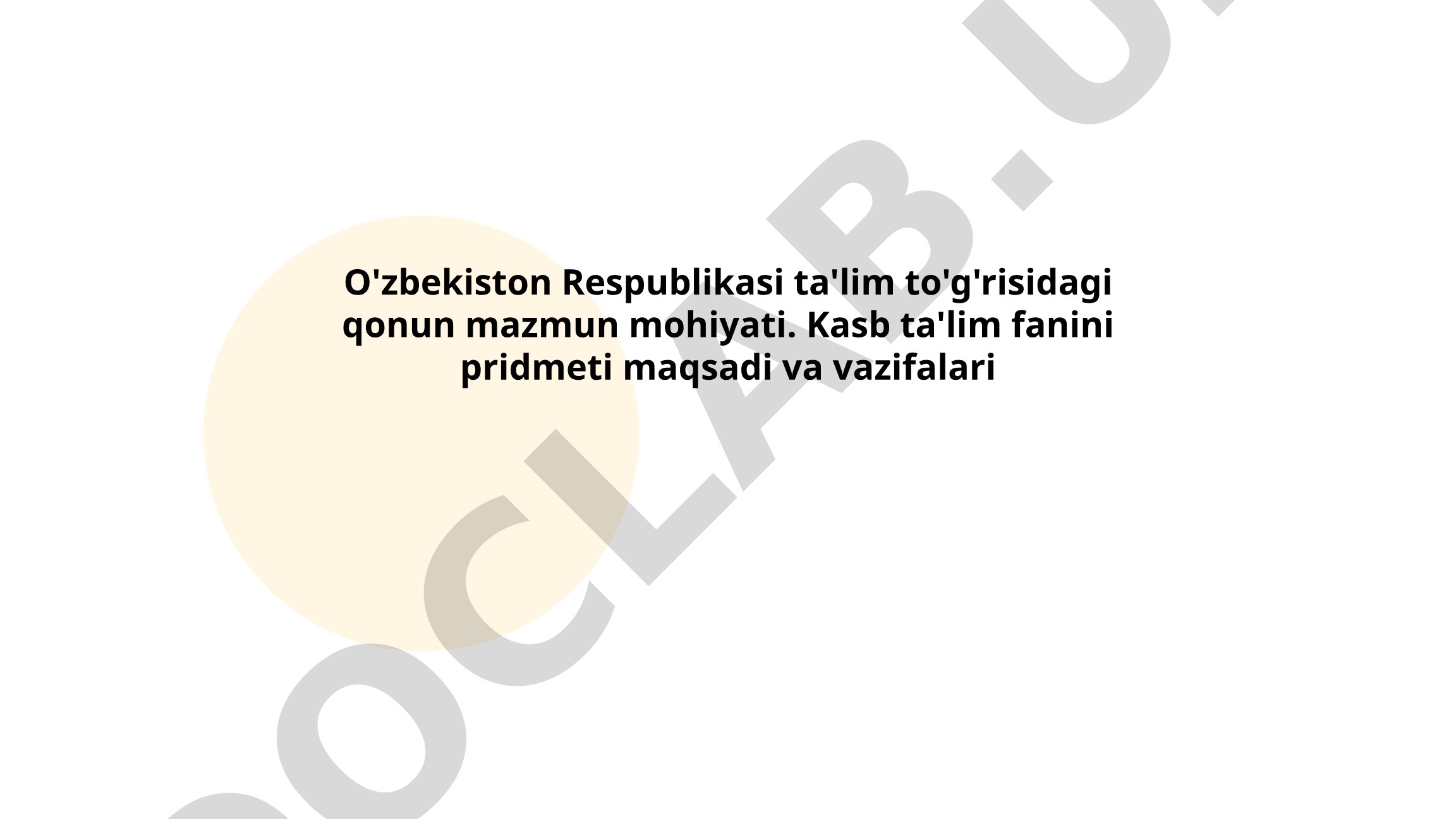 O'zbekiston Respublikasi ta'lim to'g'risidagi qonun mazmun mohiyati