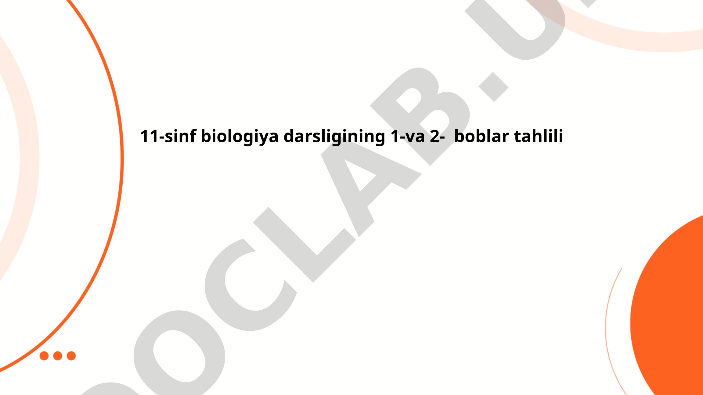 11-sinf biologiya darsligining 1-va 2- boblar tahlili