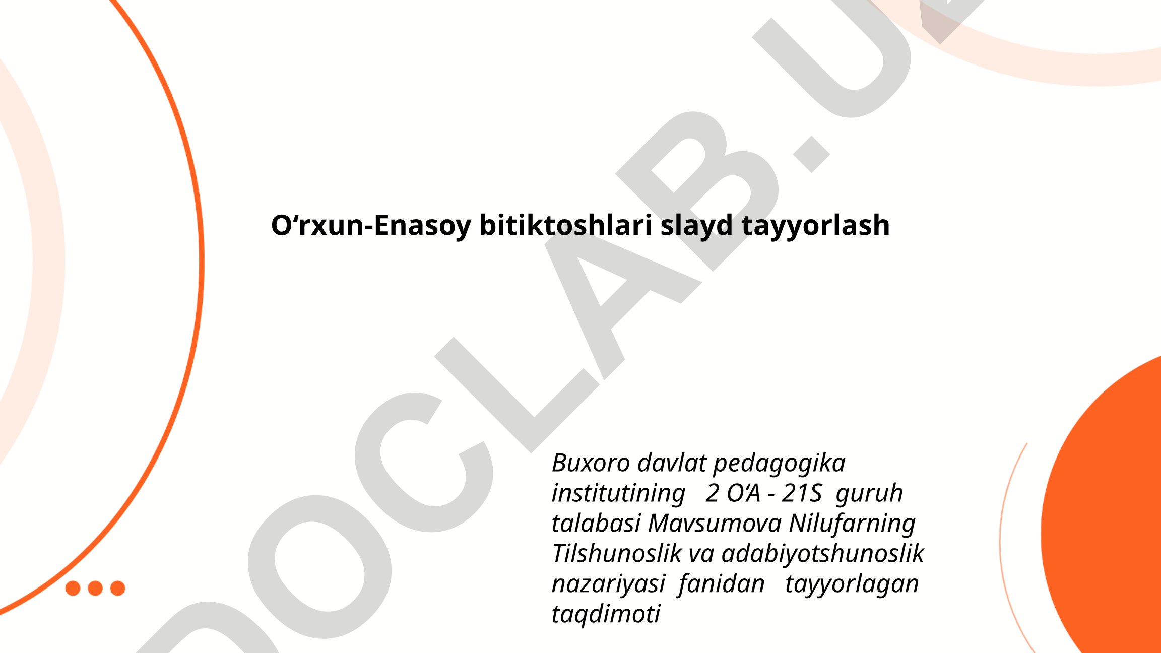 O‘rxun-Enasoy bitiktoshlari tarixi, kashfiyoti va alifbosi