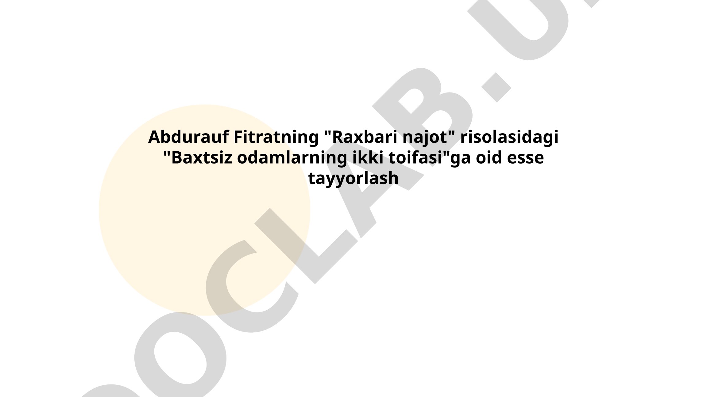 Abdurauf Fitratning 'Raxbari najot' risolasidagi 'Baxtsiz odamlarning ikki toifasi'ga oid esse