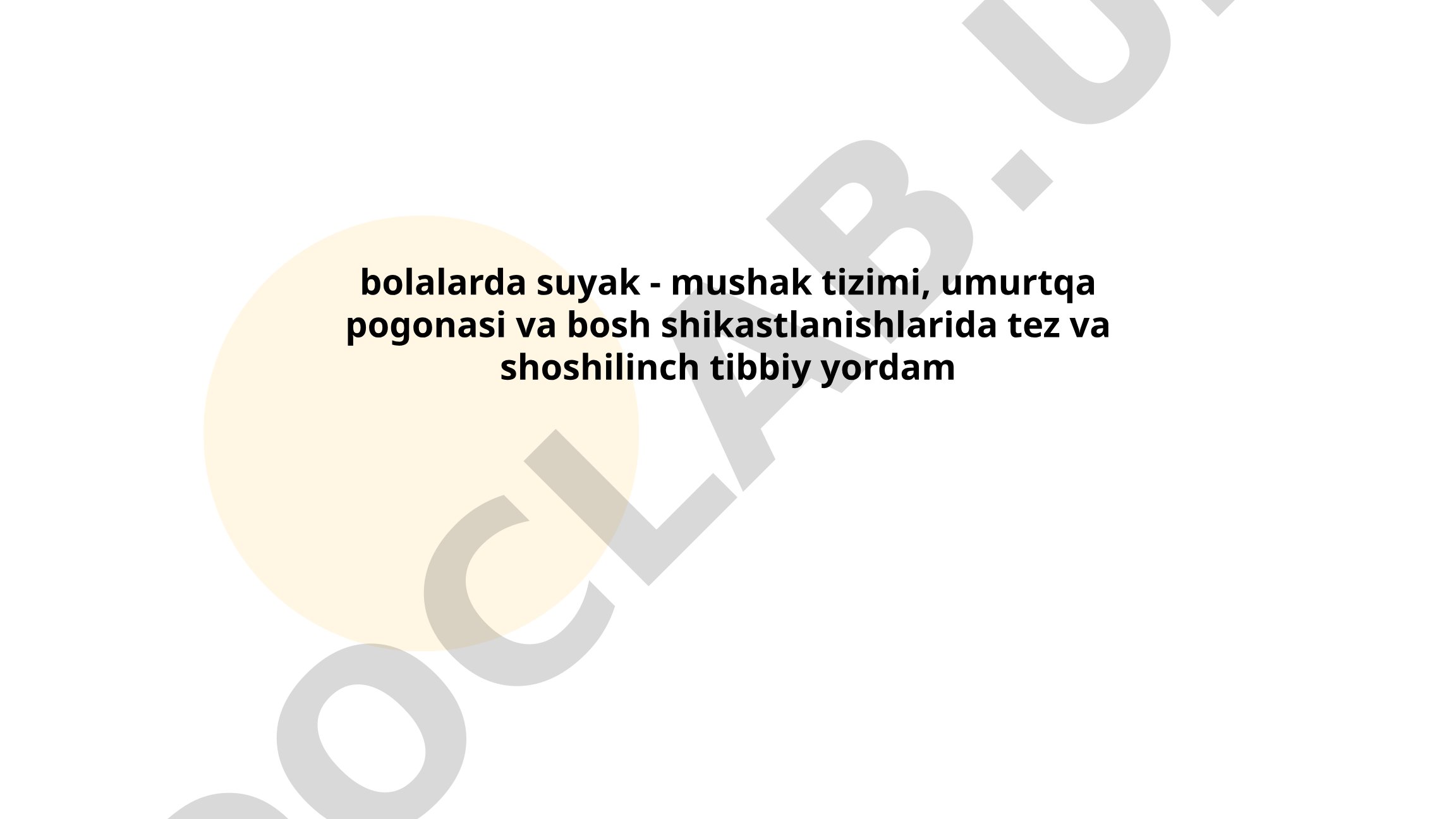 Bolalarda suyak-mushak tizimi, umurtqa pog'onasi va bosh shikastlanishlarida tez tibbiy yordam