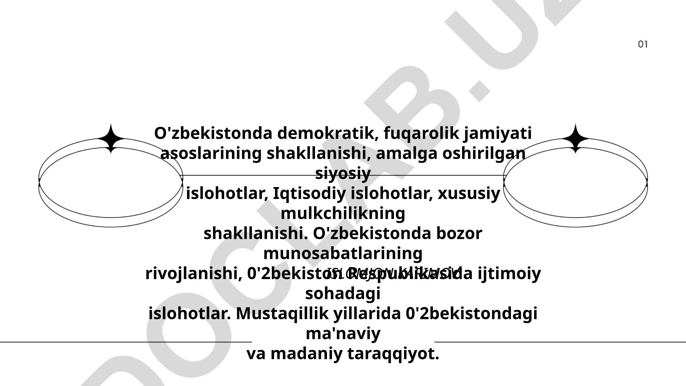O'zbekistonda demokratik jamiyat asoslarining shakllanishi va islohotlar