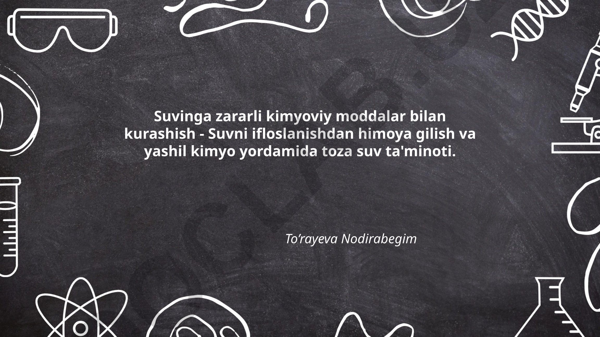 Suv ifloslanishining kimyoviy manbalari va yashil kimyo yordamida himoya