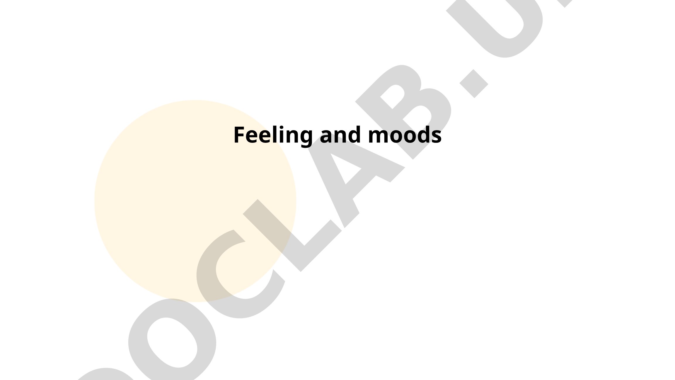 Feeling and moods
