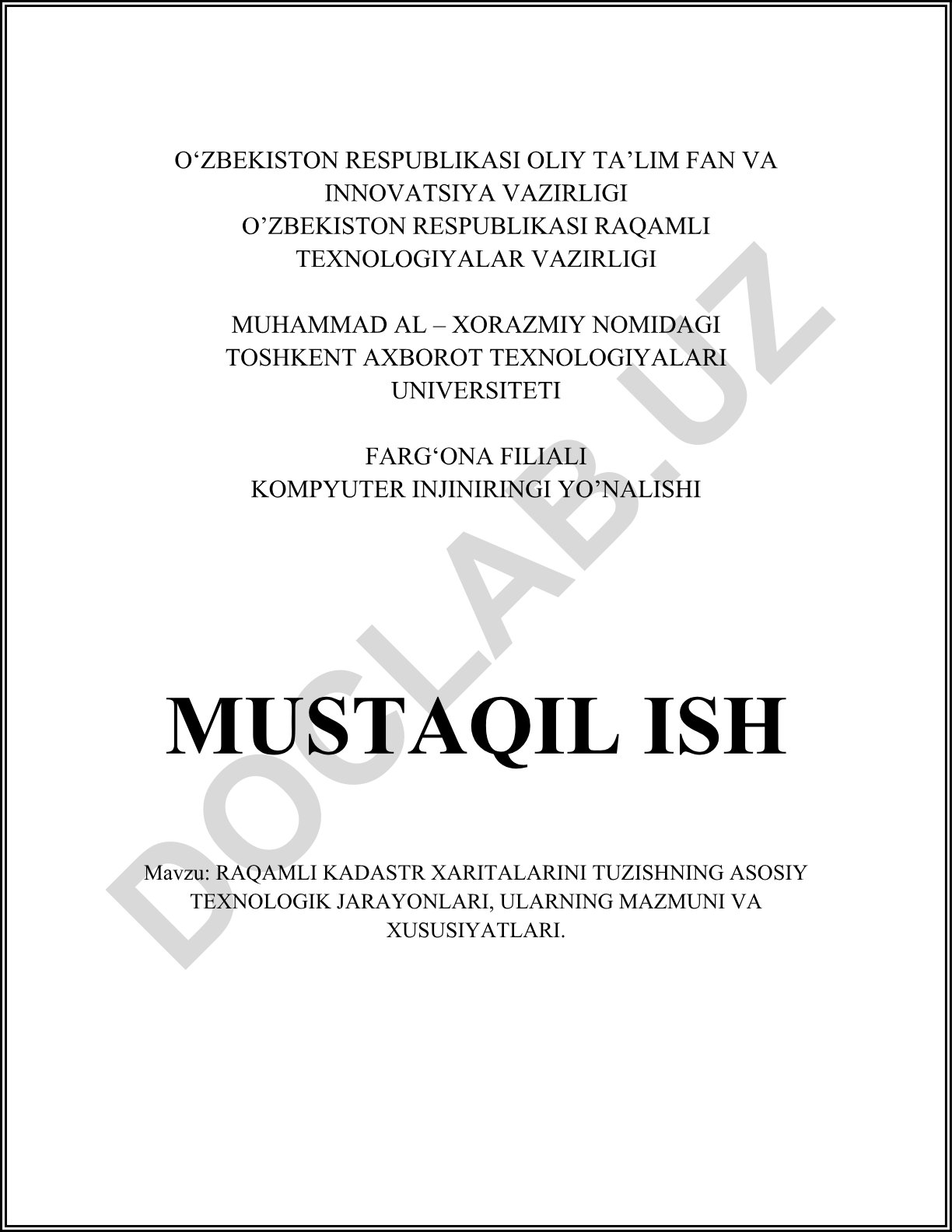 Raqamli kadastr xaritalarini tuzishning asosiy texnologik jarayonlari, ularning mazmuni va xususiyatlari