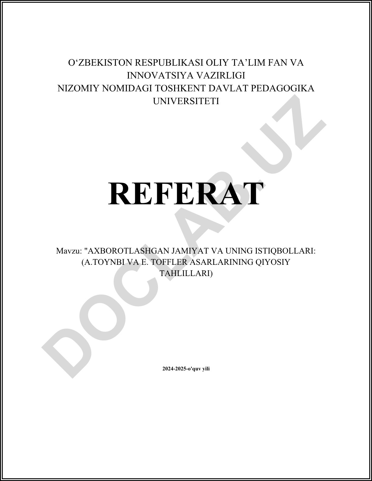 Axborotlashgan jamiyat va uning istiqbollari: A.Toynbi va E. Toffler asarlarining qiyosiy tahlillari