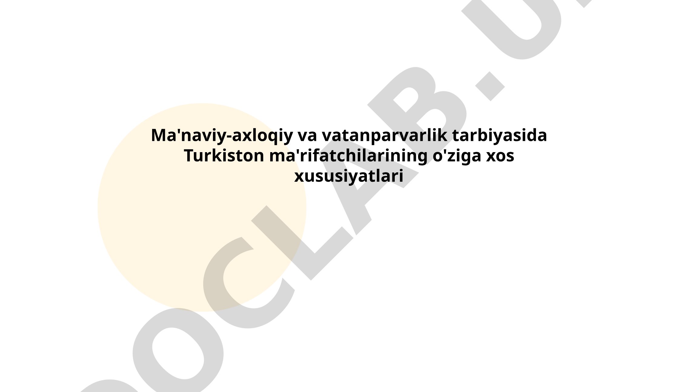 Ma'naviy-axloqiy va vatanparvarlik tarbiyasida Turkiston ma'rifatchilarining o'ziga xos xususiyatlari