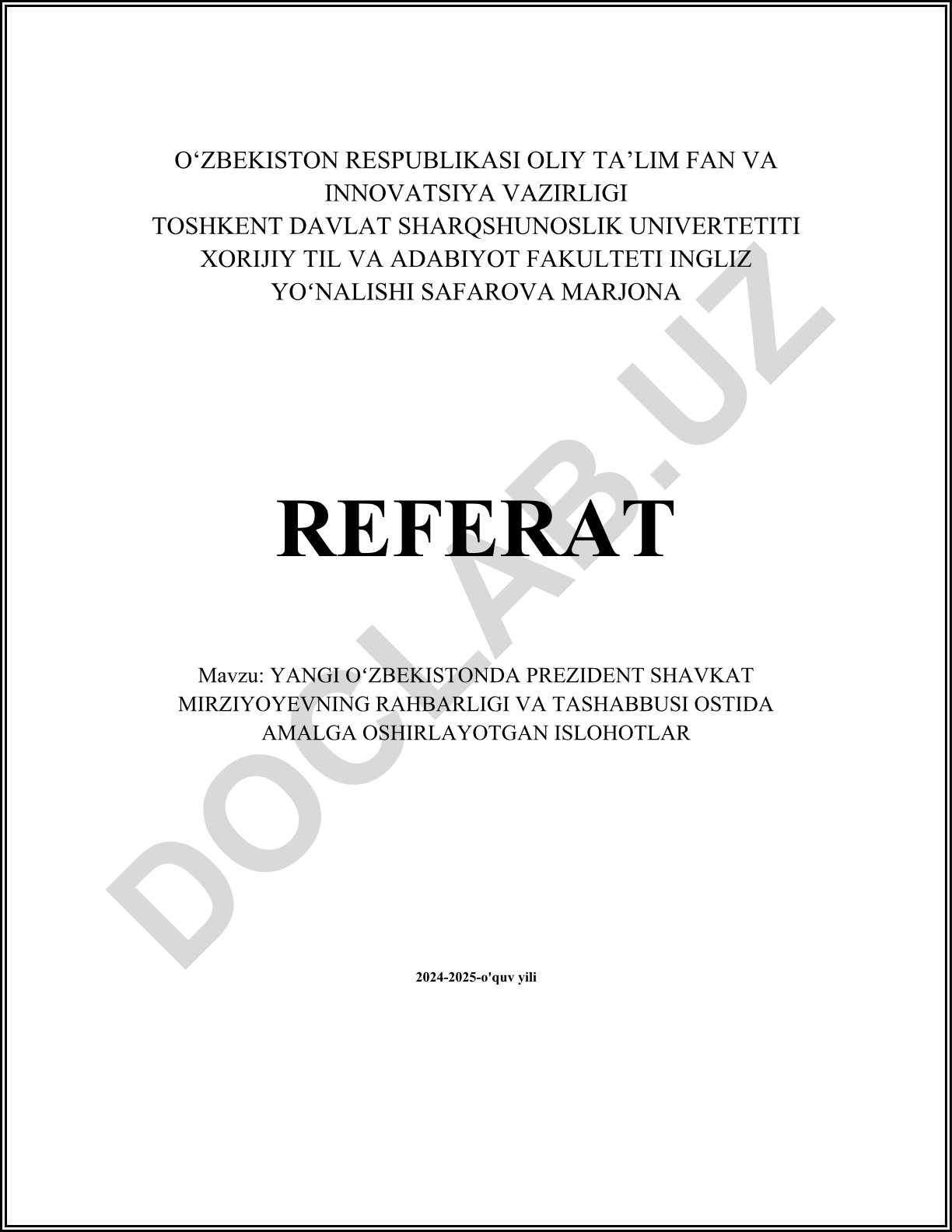 Yangi O'zbekistonda Prezident Shavkat Mirziyoyevning rahbarligi va tashabbusi ostida amalga oshirilayotgan islohotlar