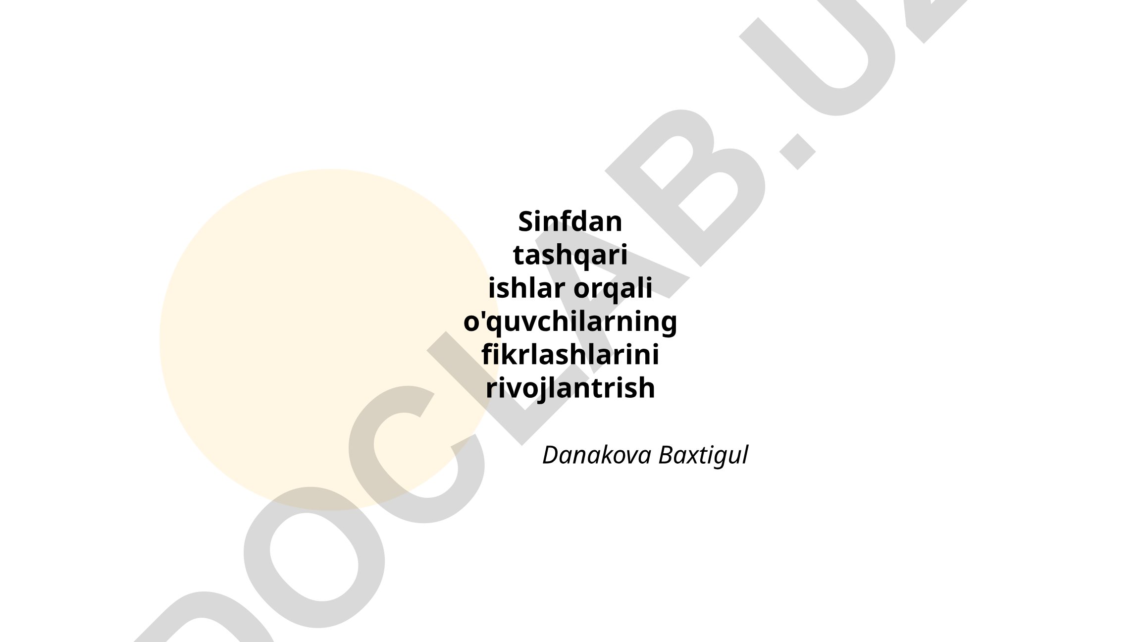 Sinfdan tashqari ishlar orqali o'quvchilarning fikrlashlarini rivojlantirish