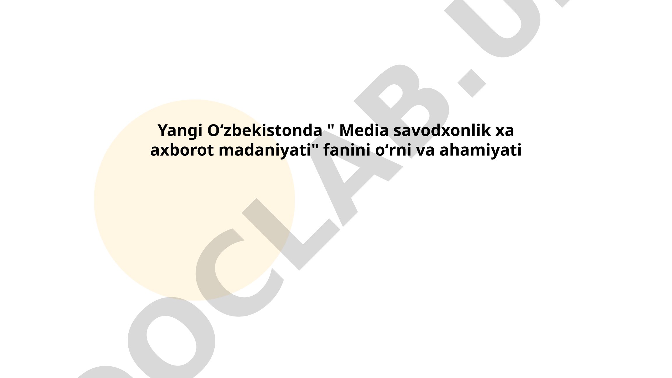 Media savodxonlik va axborot madaniyati fanining Yangi Oʻzbekistonda oʻrni va ahamiyati