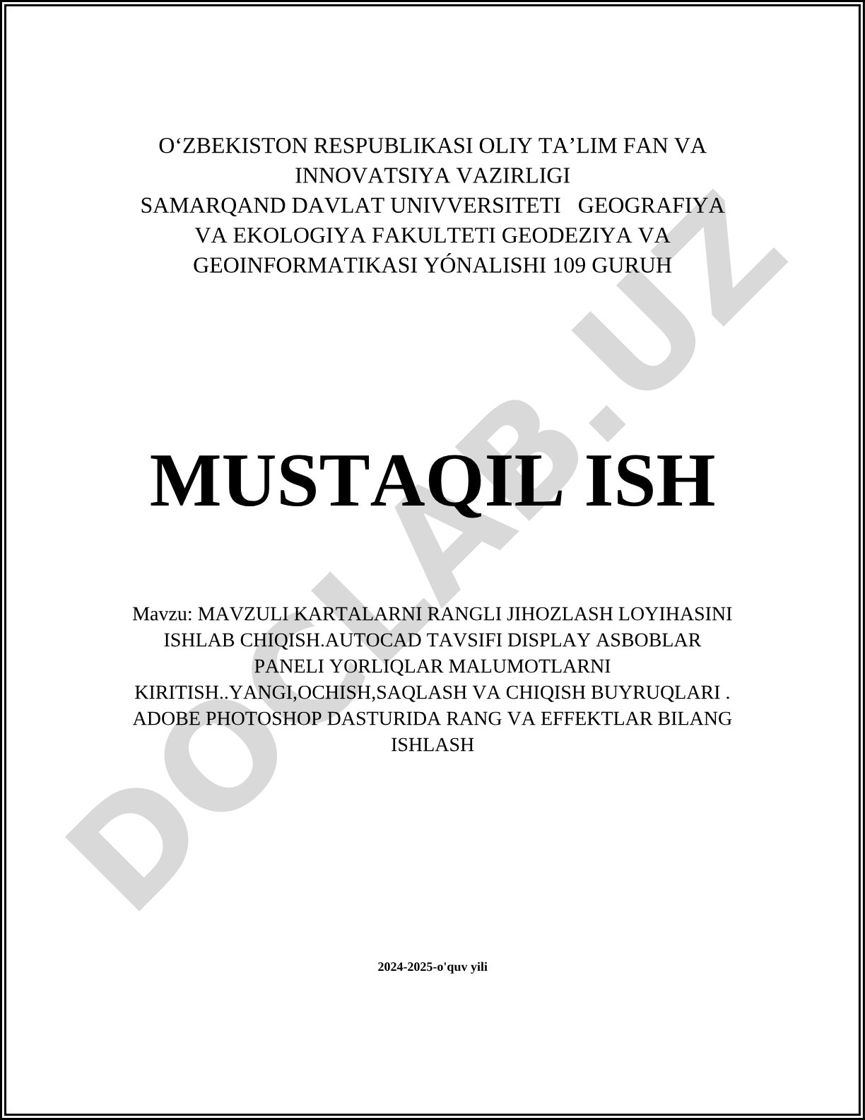 Mavzuli kartalarni rangli jihozlash loyihasini ishlab chiqish. AutoCAD tavsifi display asboblar paneli yorliqlar ma'lumotlarni kiritish. Yangi, ochish, saqlash va chiqish buyruqlari. Adobe Photoshop dasturida rang va effektlar bilan ishlash