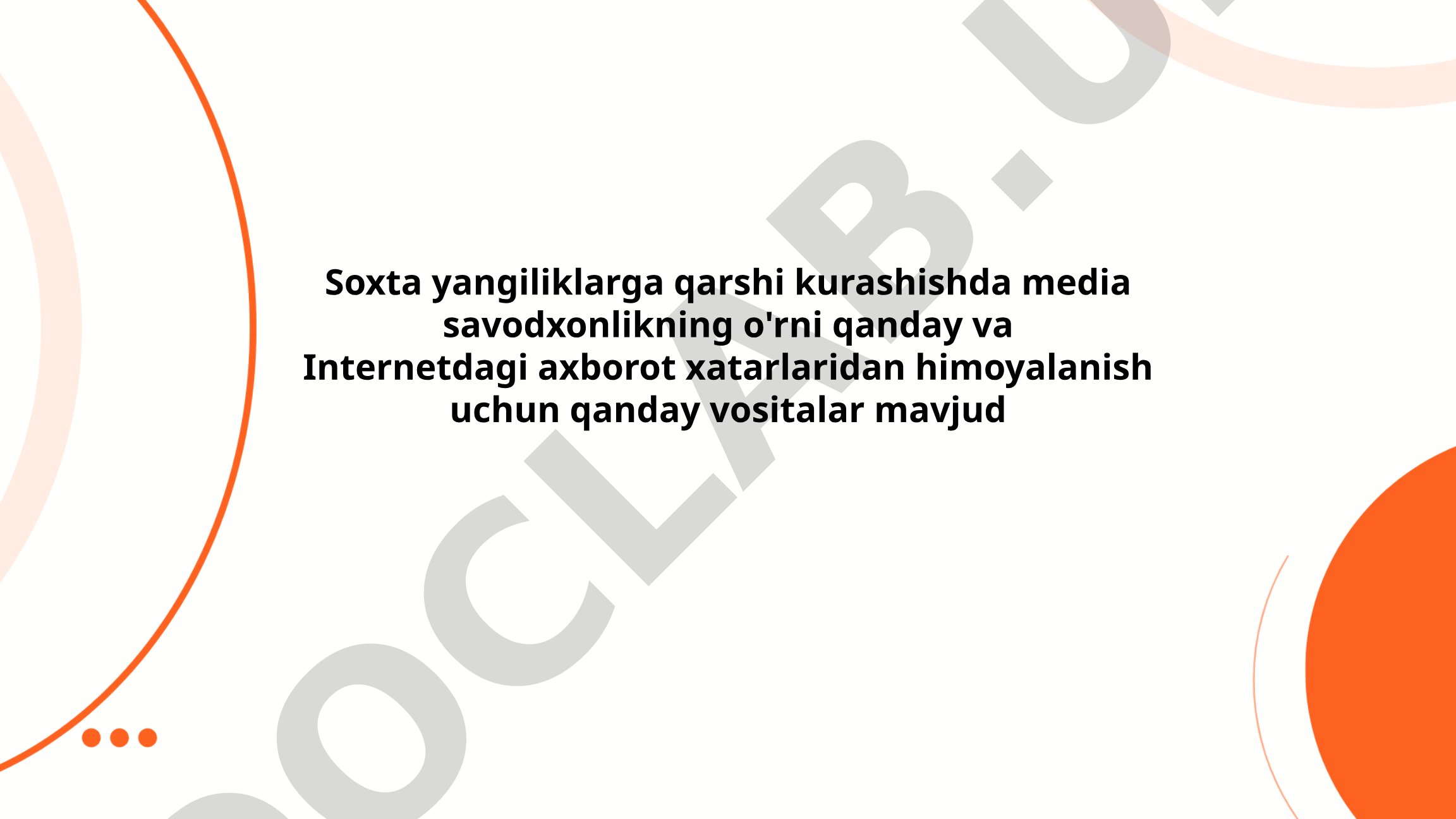 Soxta yangiliklarga qarshi kurashishda media savodxonlikning o'rni