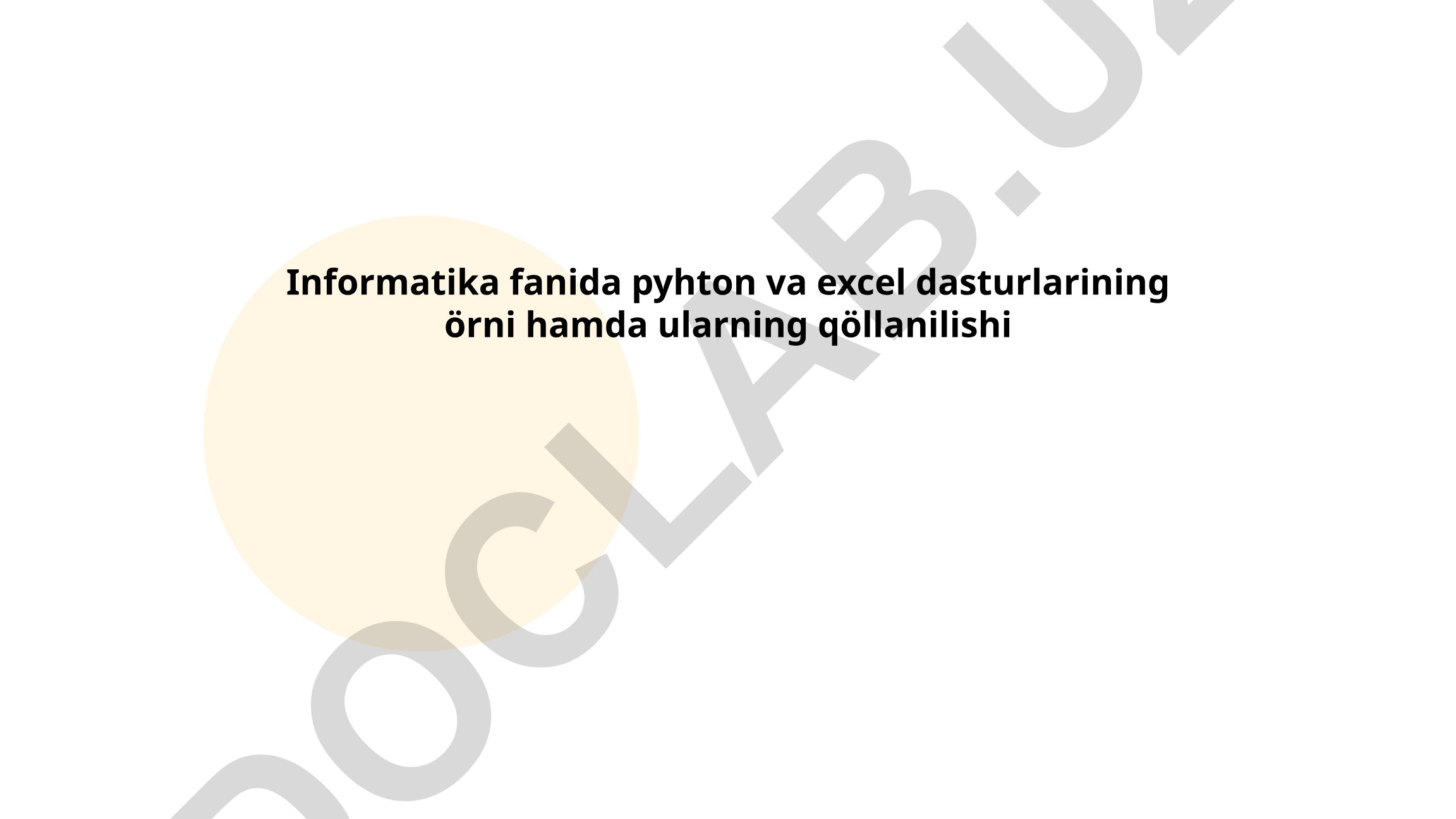 Python va Excel dasturlarining informatika fanidagi o'rni va qo'llanilishi