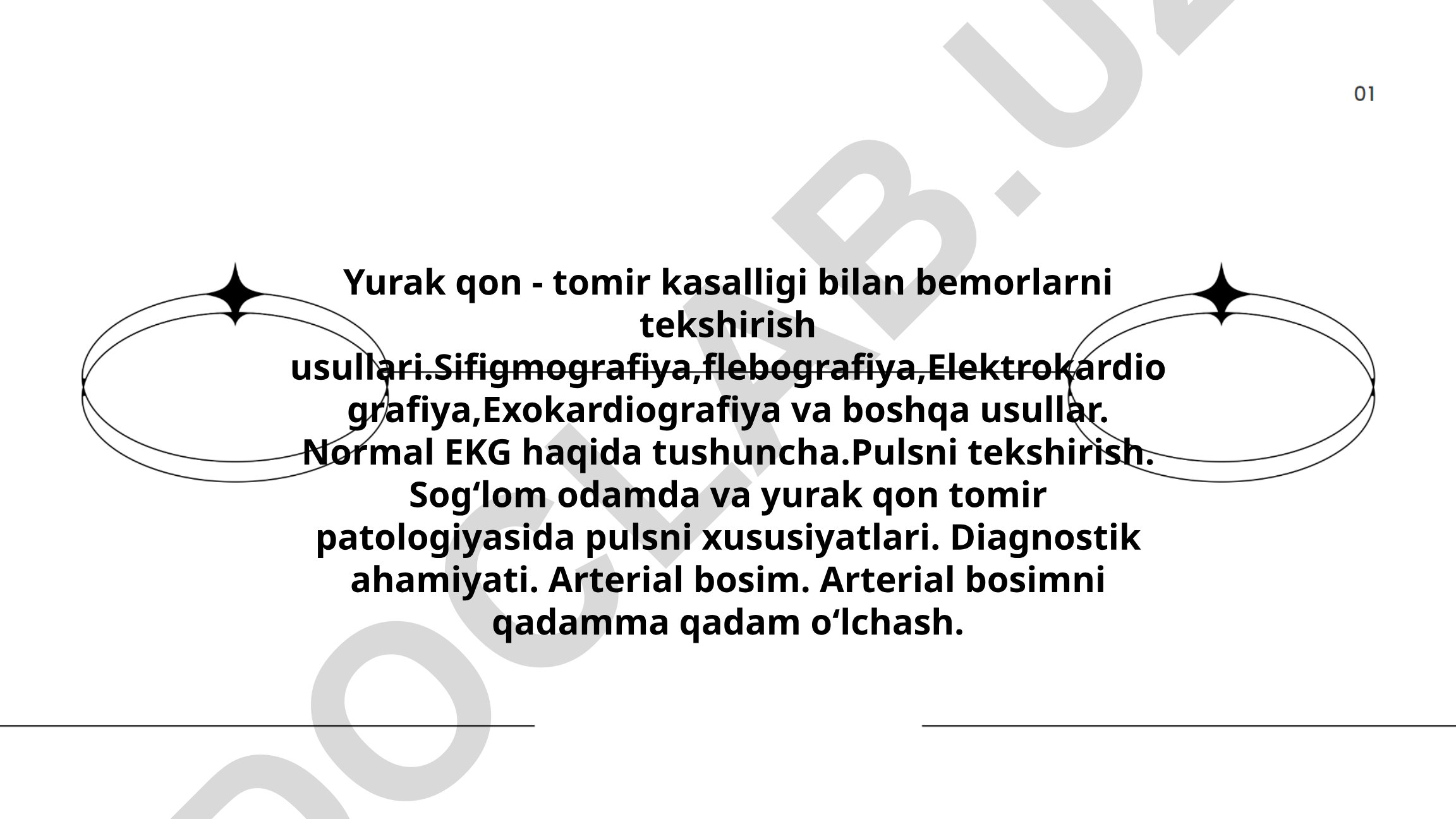 Yurak qon-tomir kasalliklarini tekshirish usullari va diagnostikasi