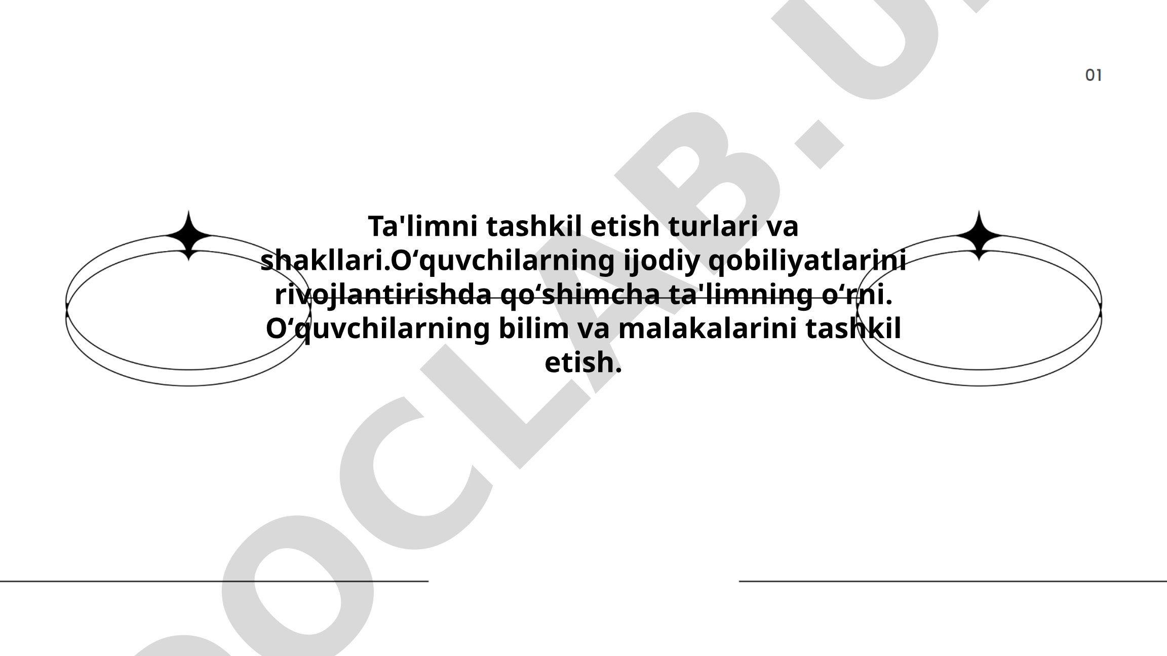 Ta'limni tashkil etish turlari va shakllari