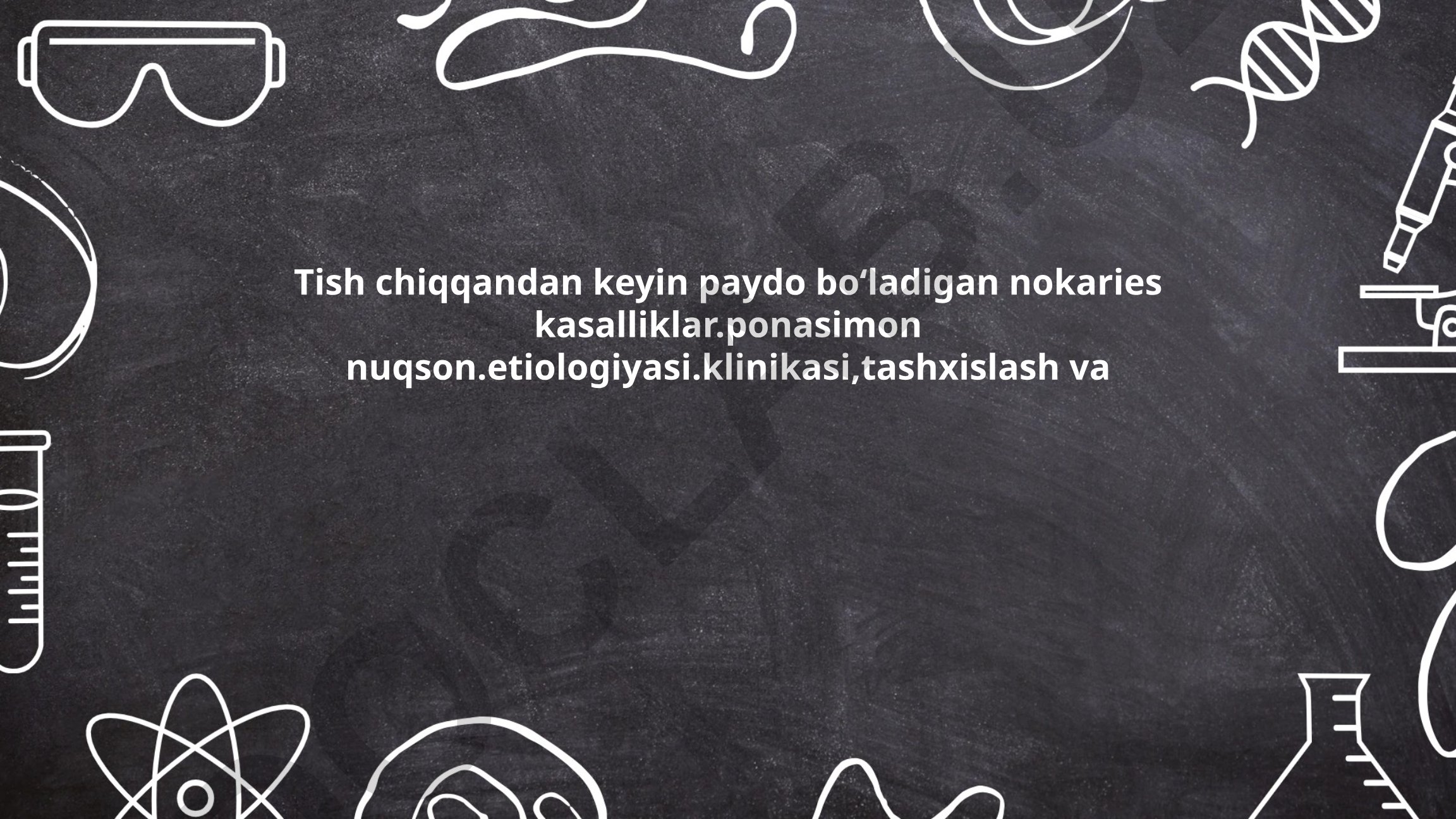 Tish chiqish jarayoni va nokaries kasalliklari