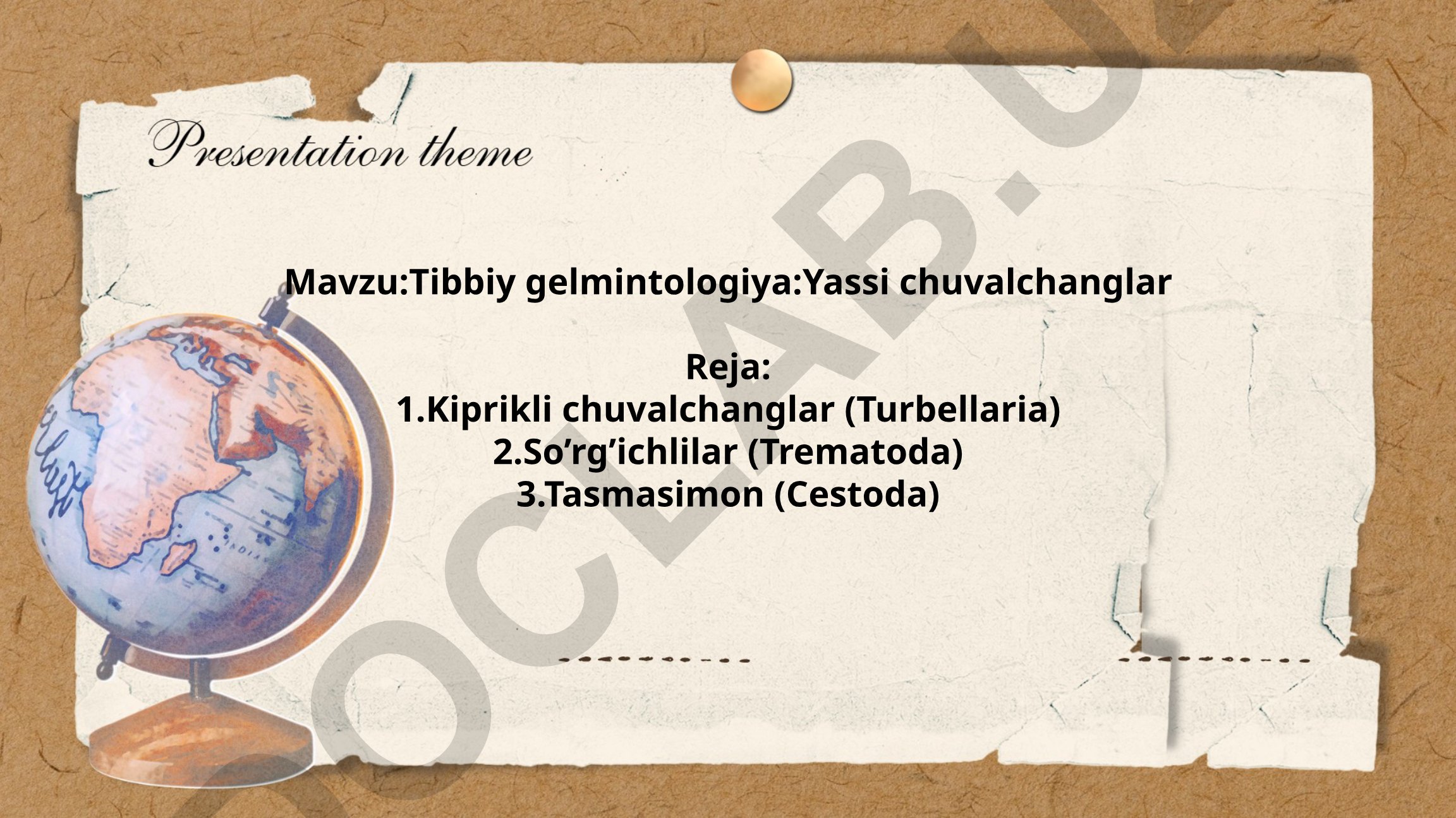 Tibbiy gelmintologiya: Yassi chuvalchanglar