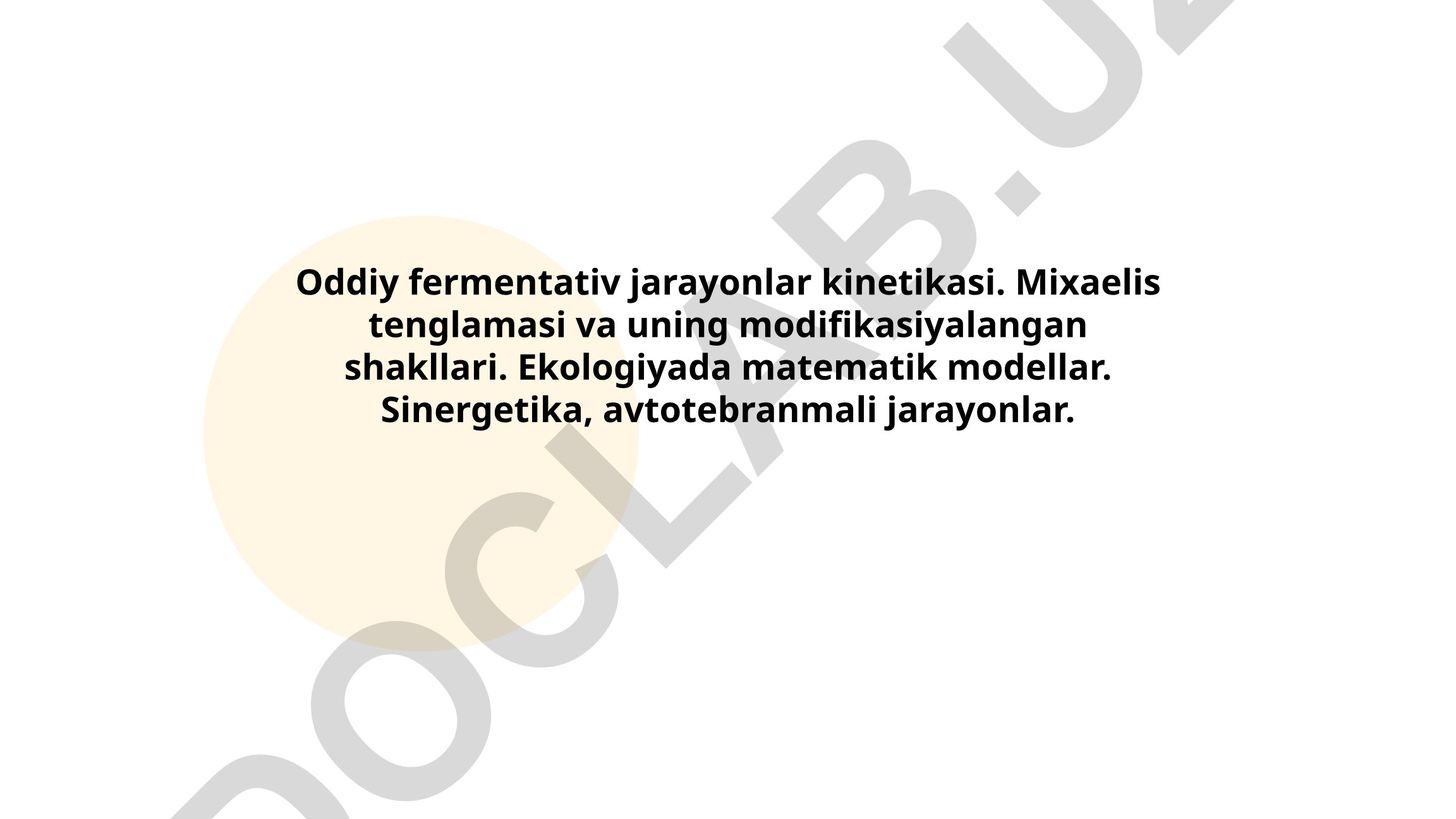 Fermentativ jarayonlar kinetikasi va ekologik modellar