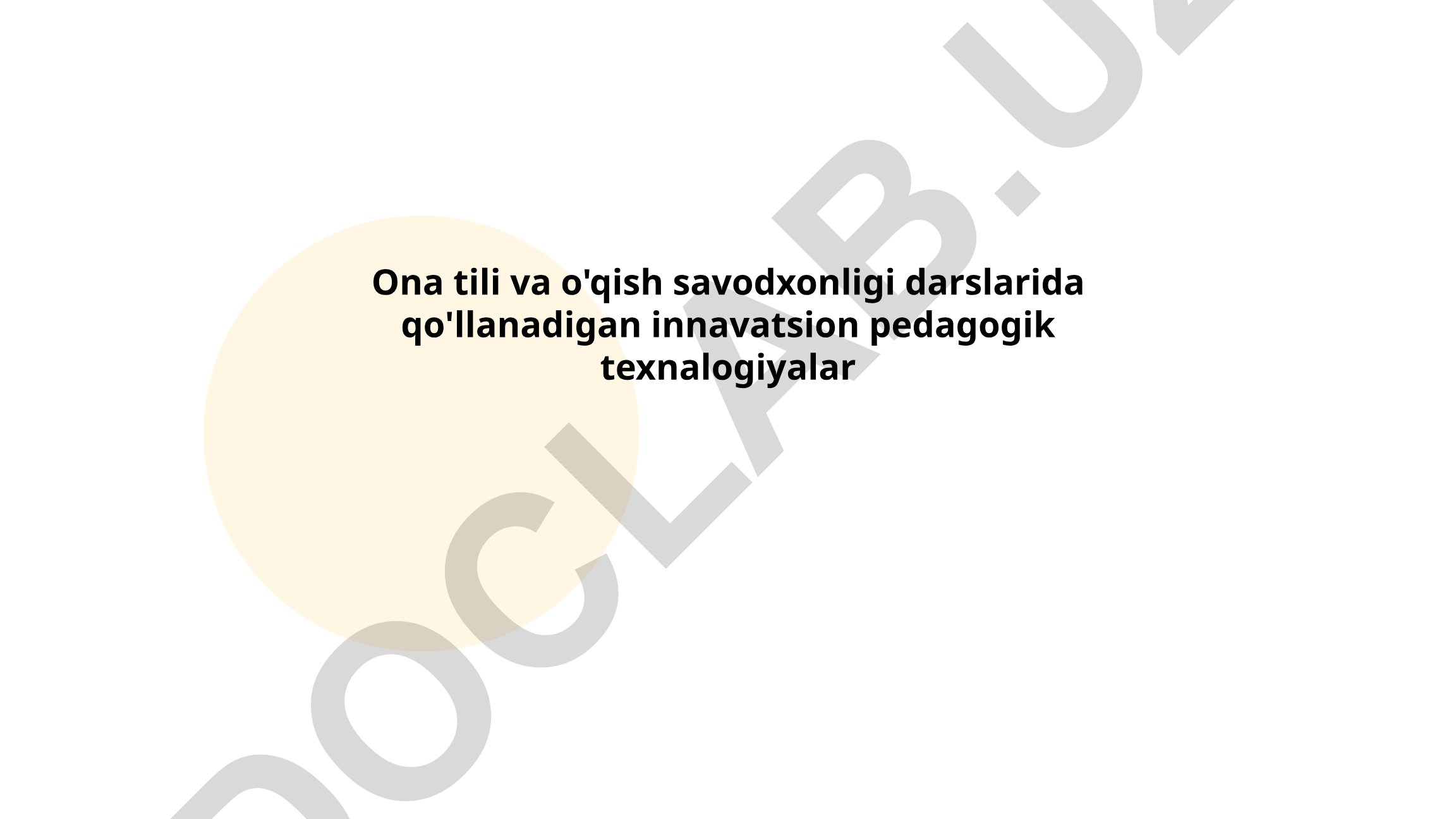 Ona tili va o'qish savodxonligi darslarida innovatsion pedagogik texnologiyalar