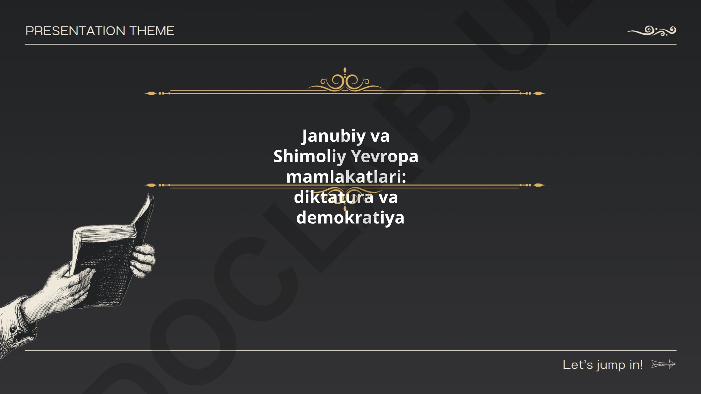 Janubiy va Shimoliy Yevropa mamlakatlari: diktatura va demokratiya