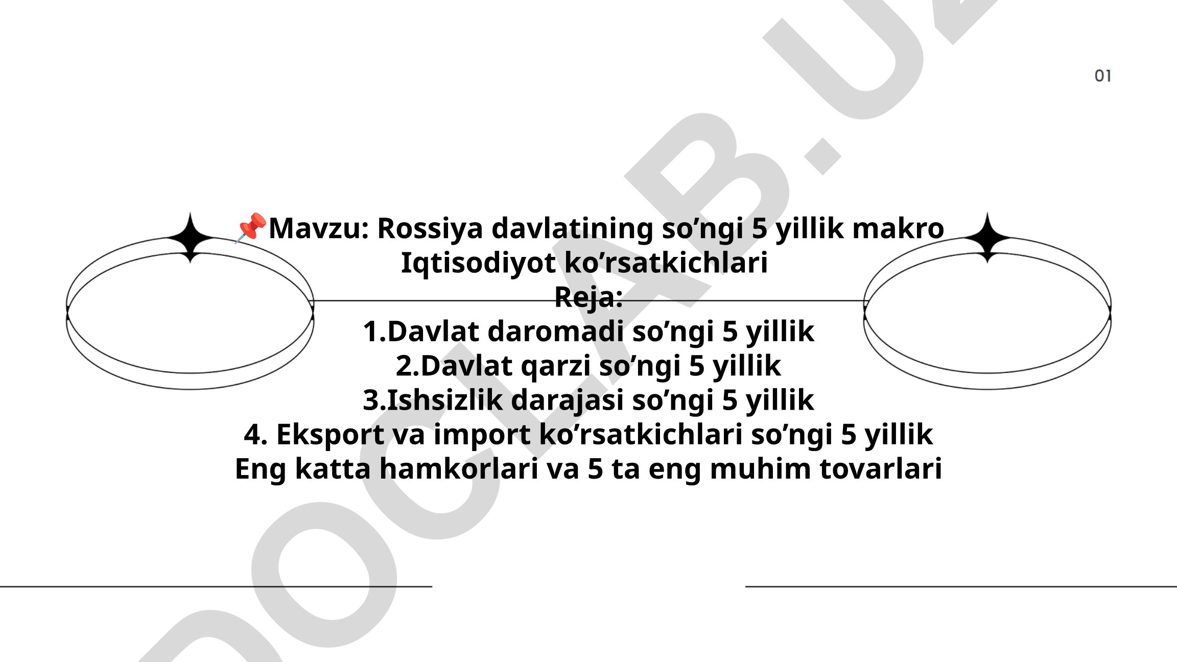 Rossiya davlatining so’ngi 5 yillik makro iqtisodiyot ko’rsatkichlari