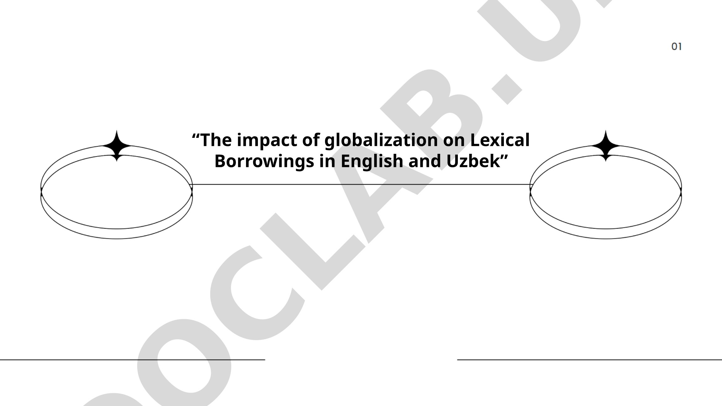 The impact of globalization on Lexical Borrowings in English and Uzbek