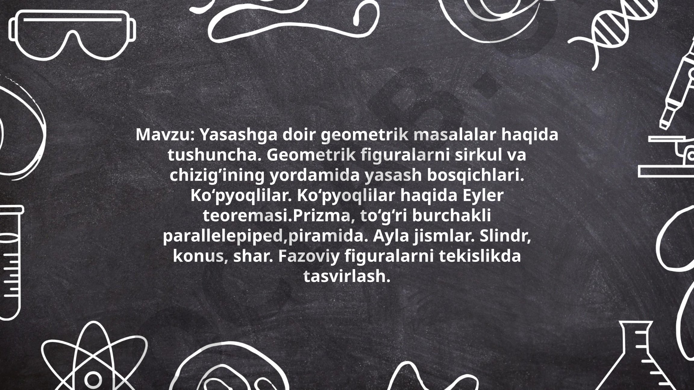Yasashga doir geometrik masalalar haqida tushuncha