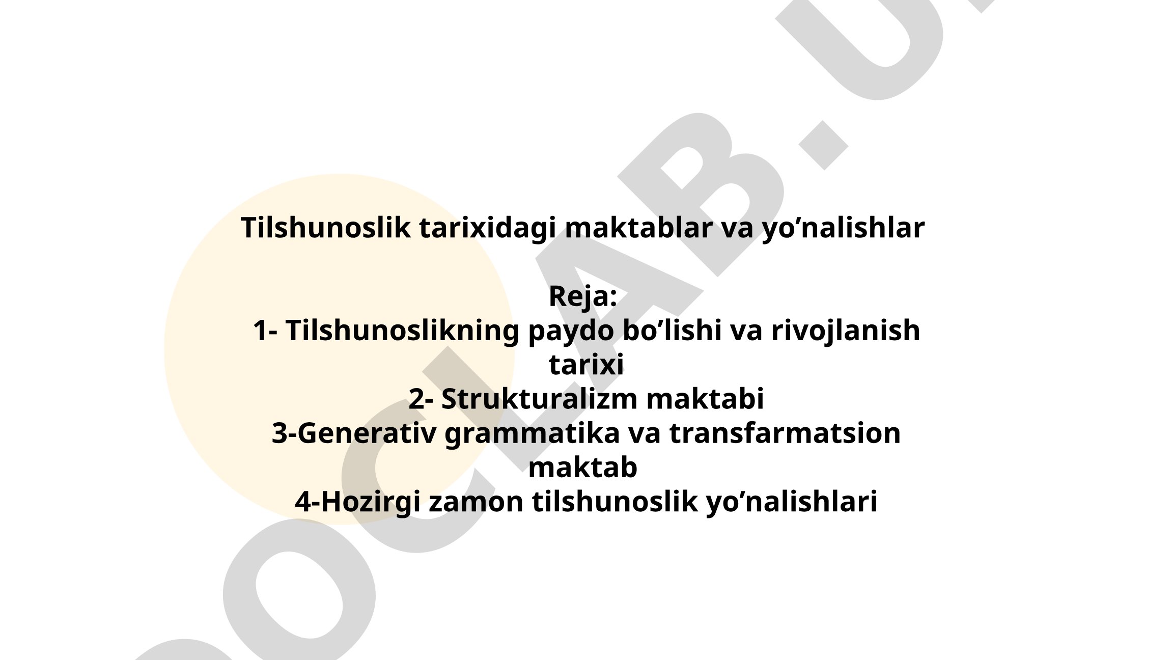Tilshunoslik tarixidagi maktablar va yo’nalishlar