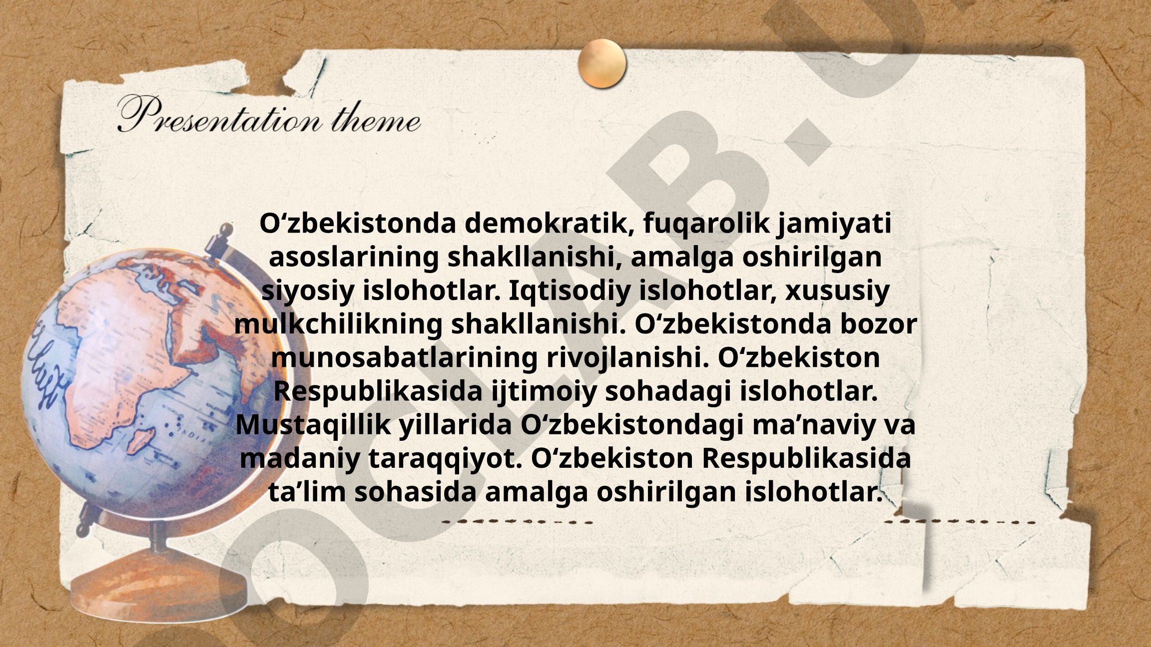 O‘zbekistonda demokratik fuqarolik jamiyati asoslarining shakllanishi va islohotlar