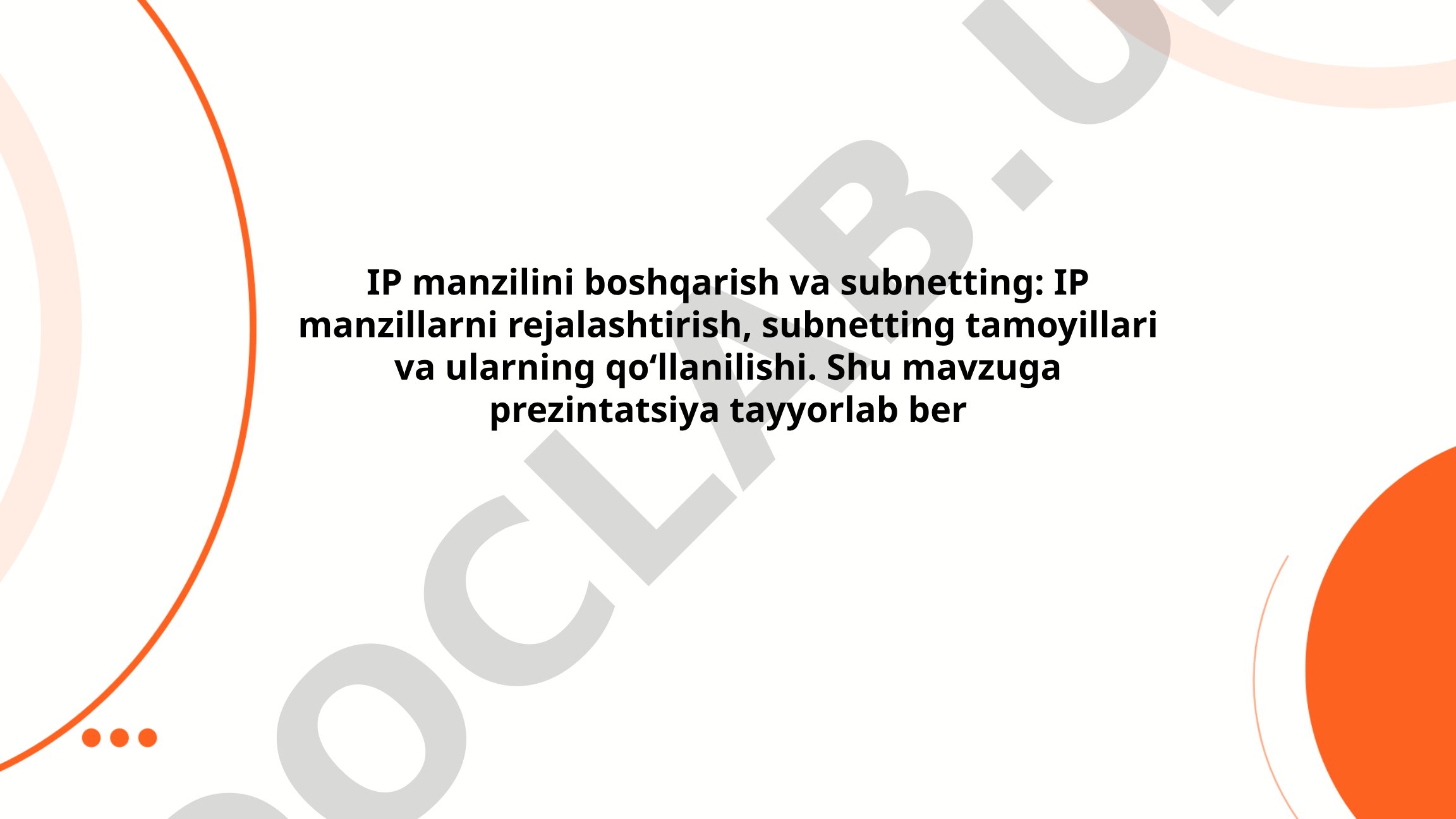 IP manzilini boshqarish va subnetting tamoyillari
