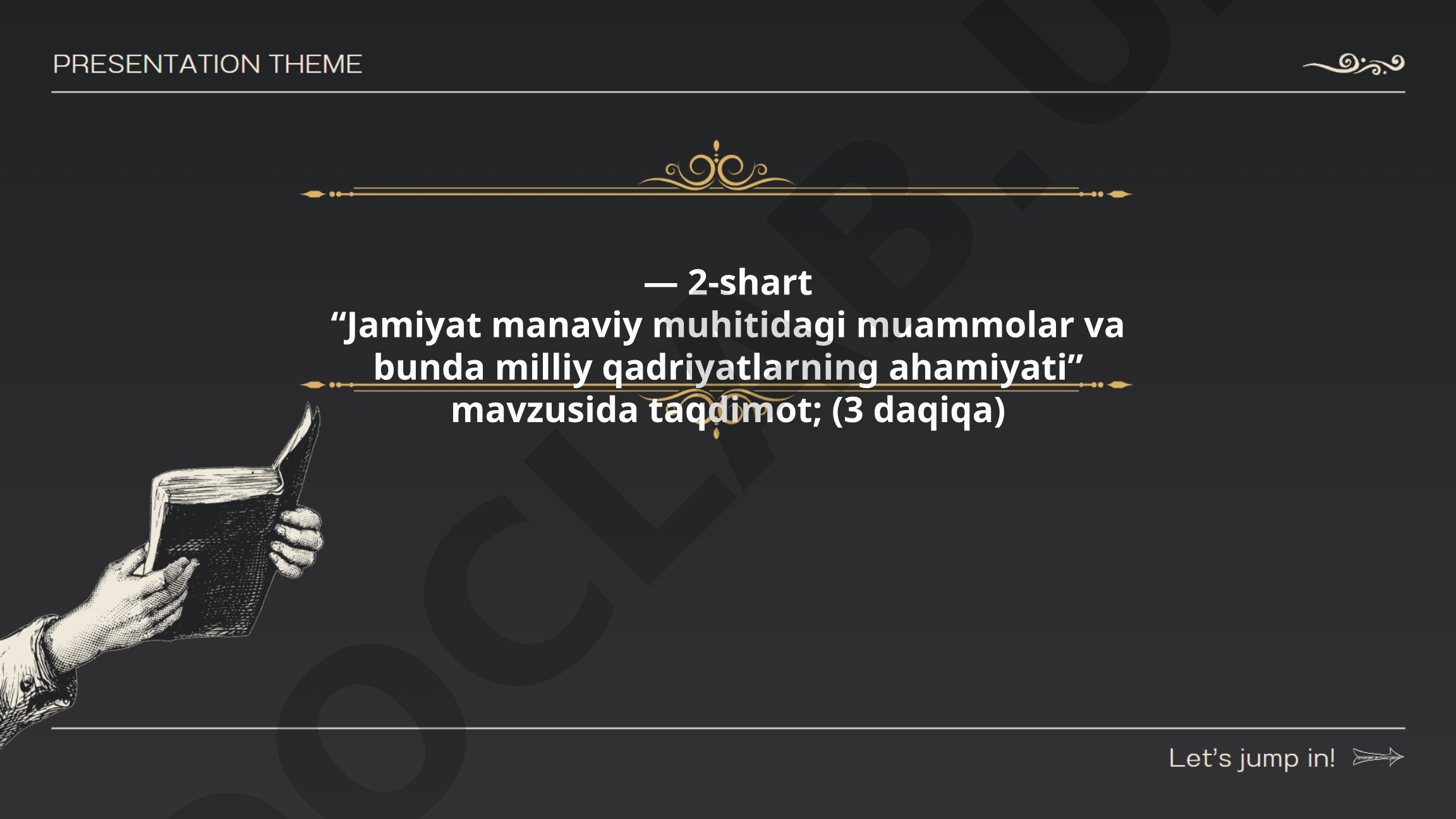 Jamiyat manaviy muhitidagi muammolar va bunda milliy qadriyatlarning ahamiyati
