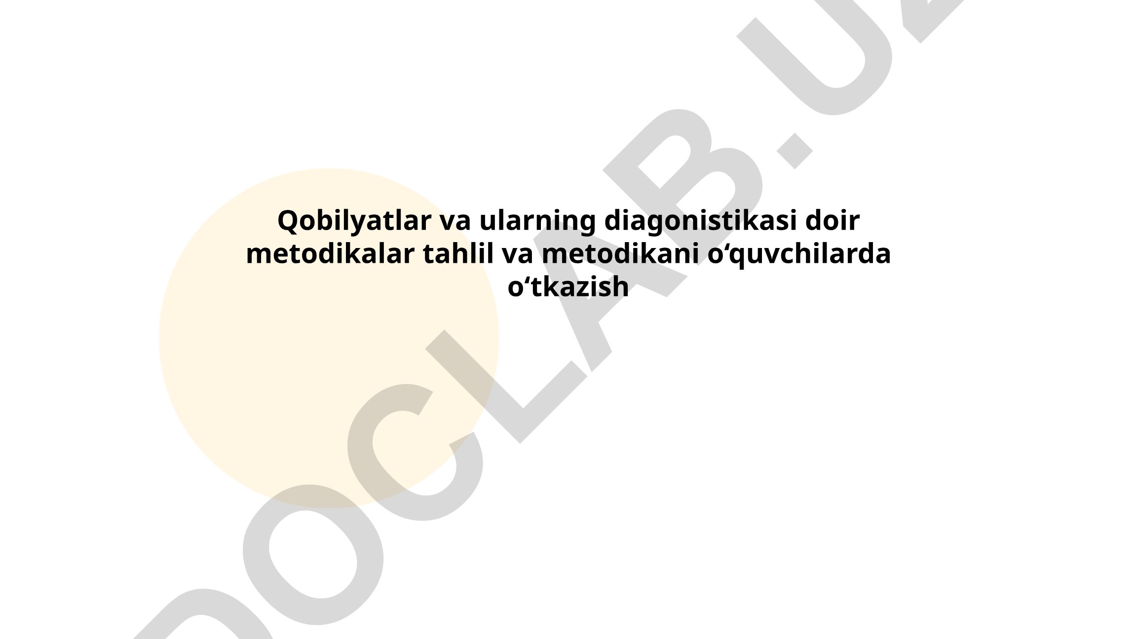 Qobiliyatlar va ularning diagnostikasi metodikasi