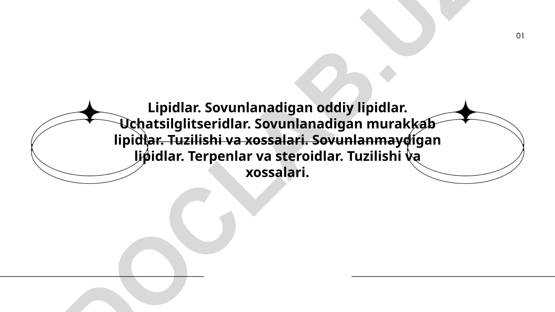 Lipidlar: turlari, tuzilishi va xossalari