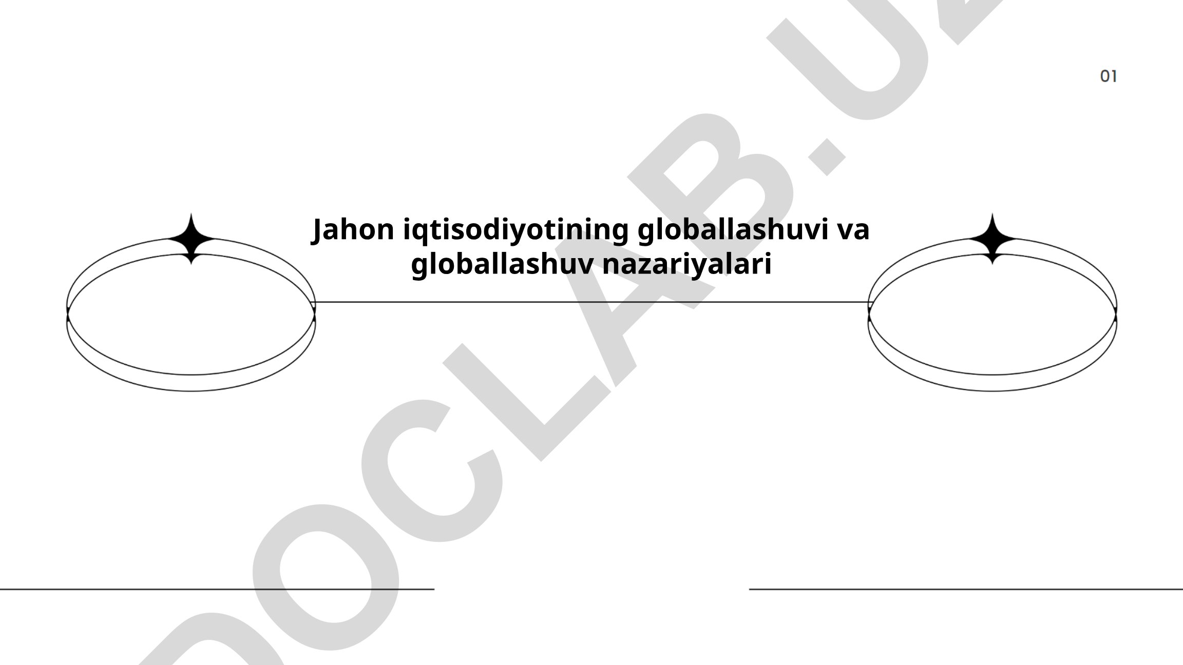 Jahon iqtisodiyotining globallashuvi va globallashuv nazariyalari
