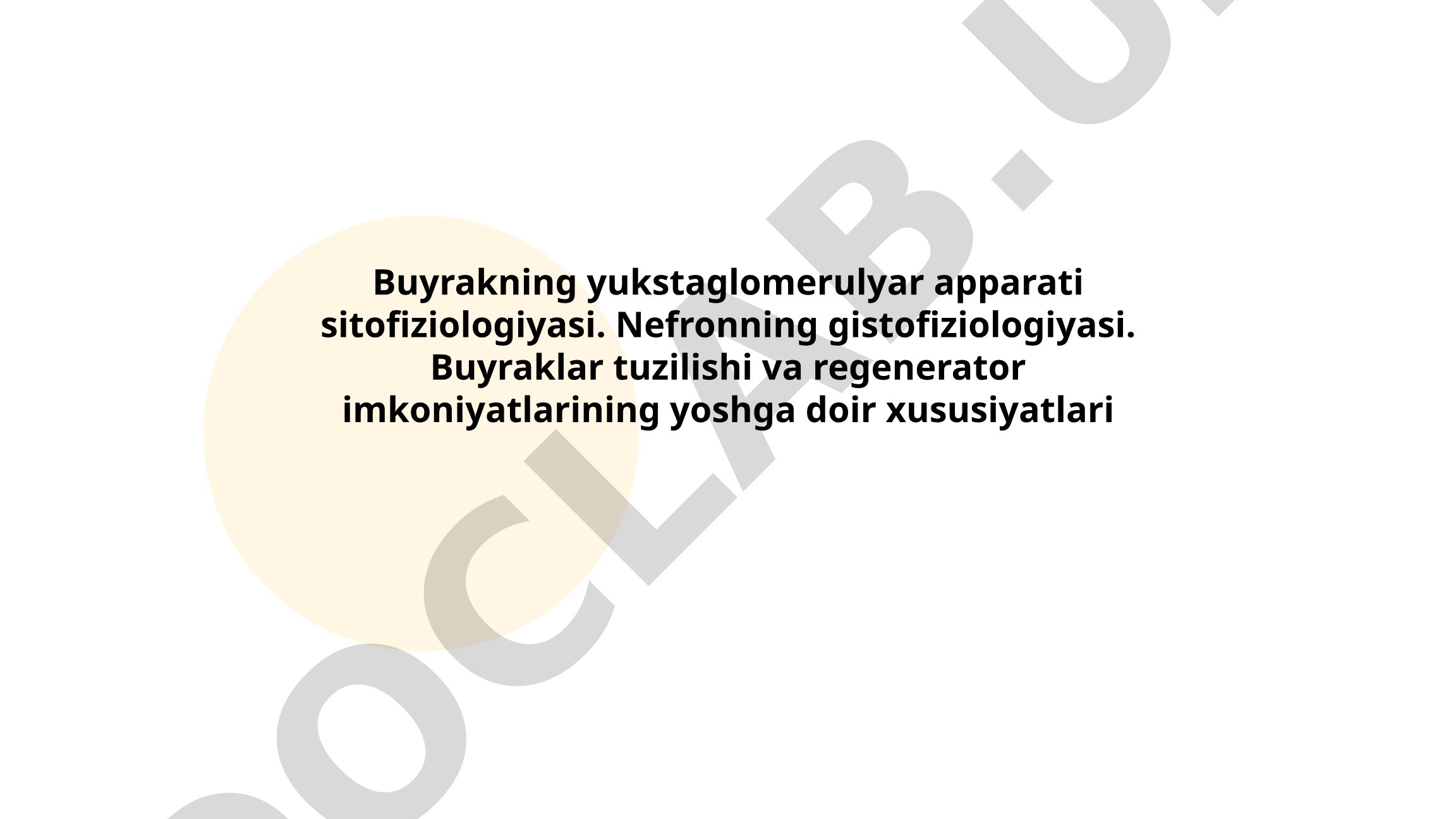 Buyrakning yukstaglomerulyar apparati sitofiziologiyasi