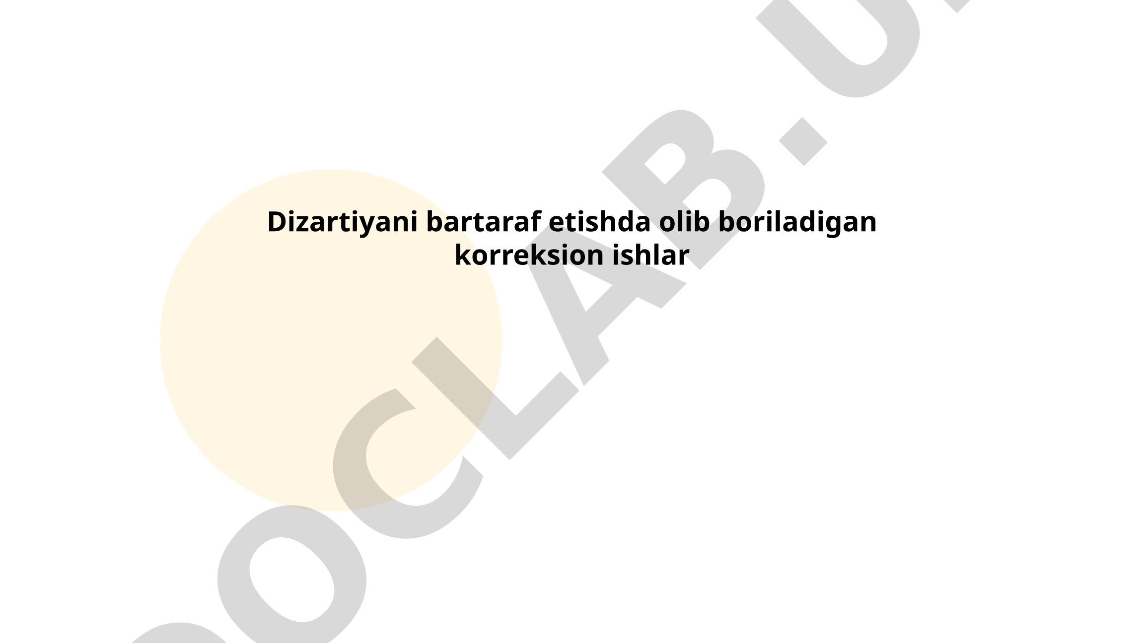 Dizartiyani bartaraf etishda olib boriladigan korreksion ishlar