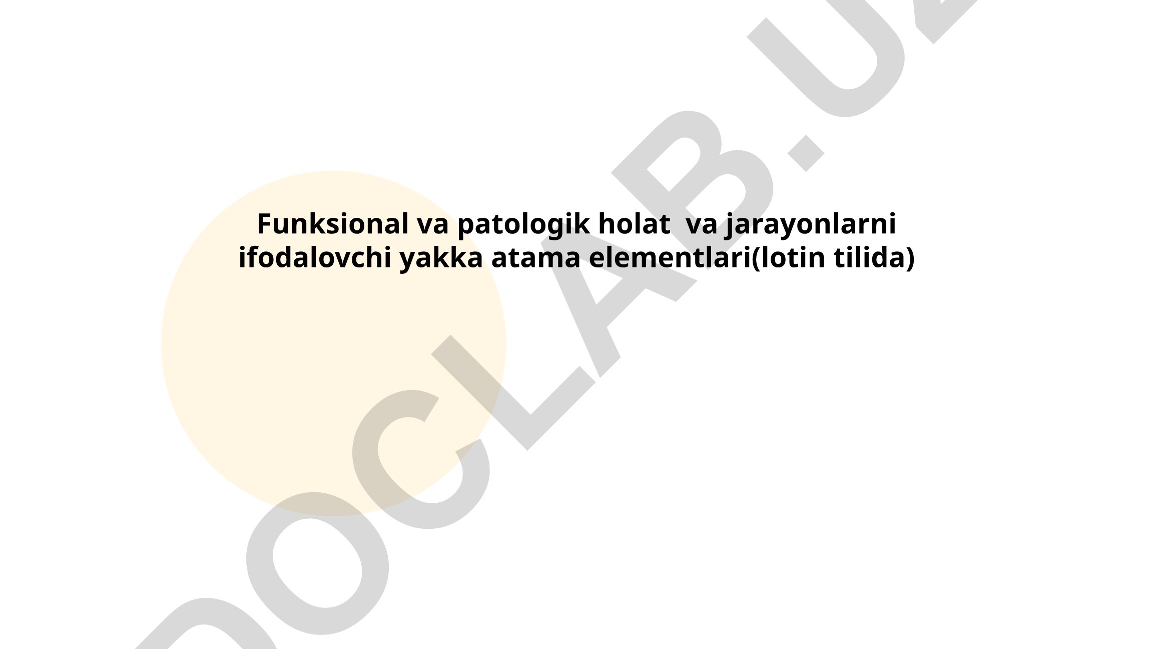 Funksional va patologik holat va jarayonlarni ifodalovchi yakka atama elementlari
