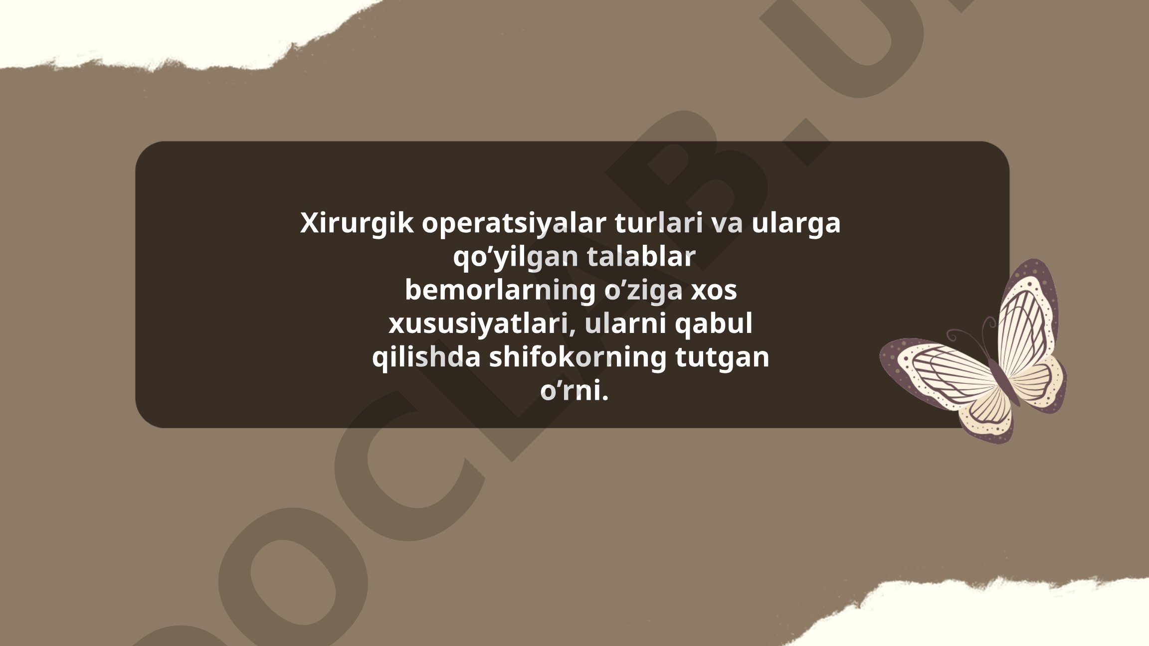 Xirurgik operatsiyalar turlari va ularga qo'yilgan talablar