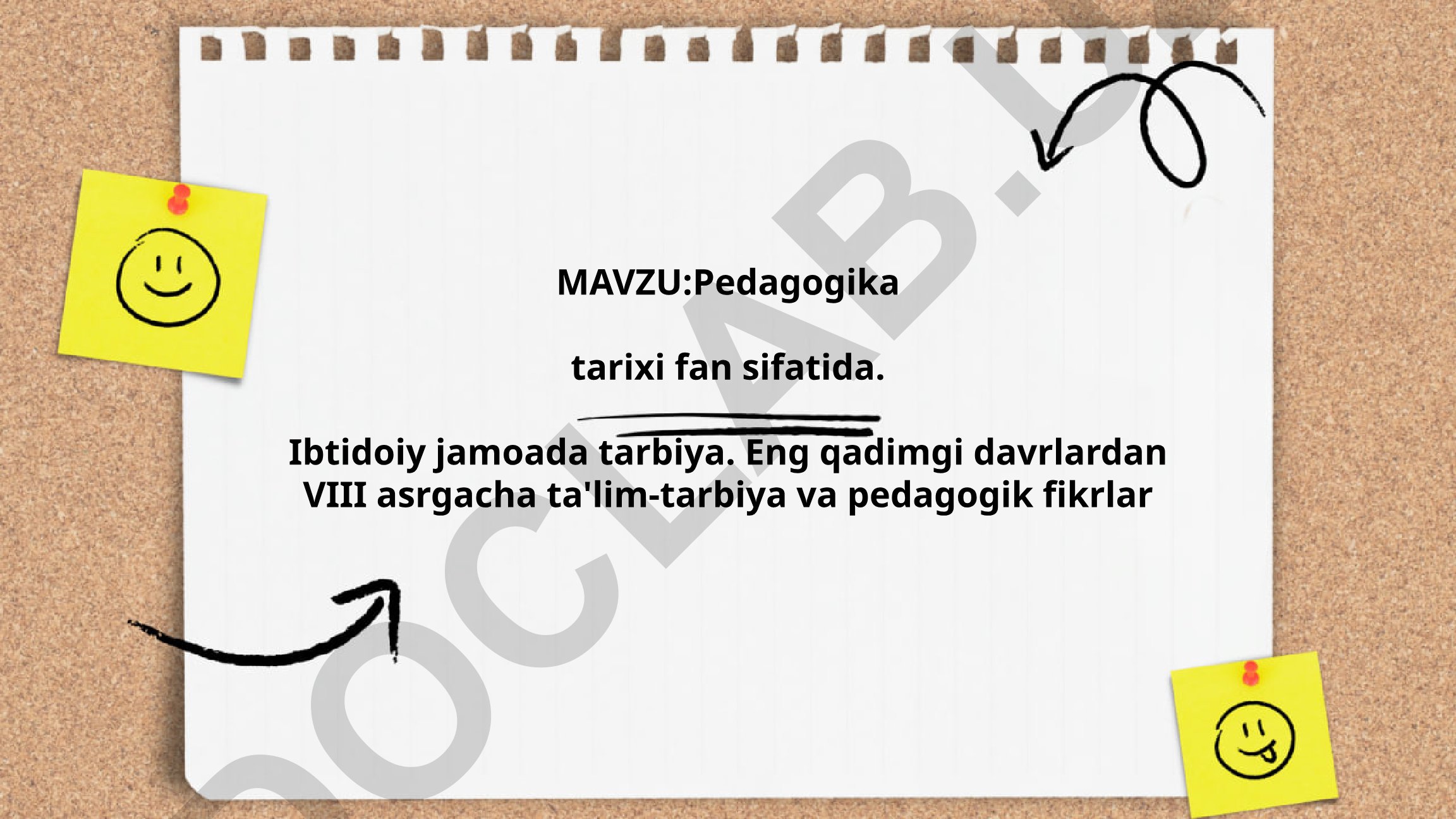 Pedagogika tarixi fan sifatida. Ibtidoiy jamoada tarbiya. Eng qadimgi davrlardan VIII asrgacha ta'lim-tarbiya va pedagogik fikrlar