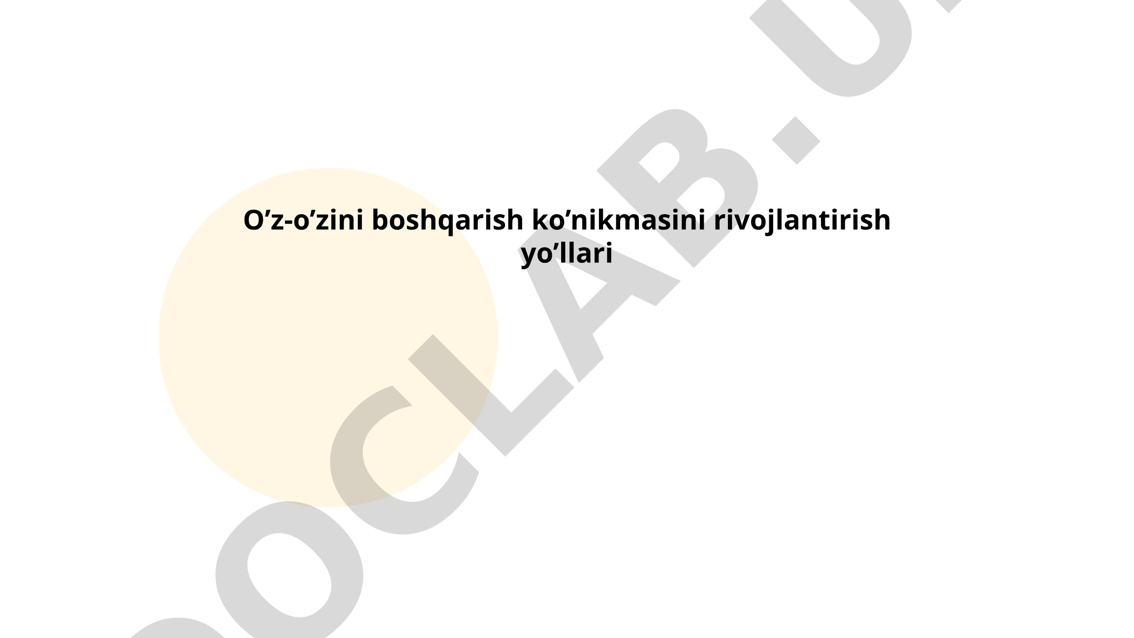 O'z-o'zini boshqarish ko'nikmasini rivojlantirish yo'llari
