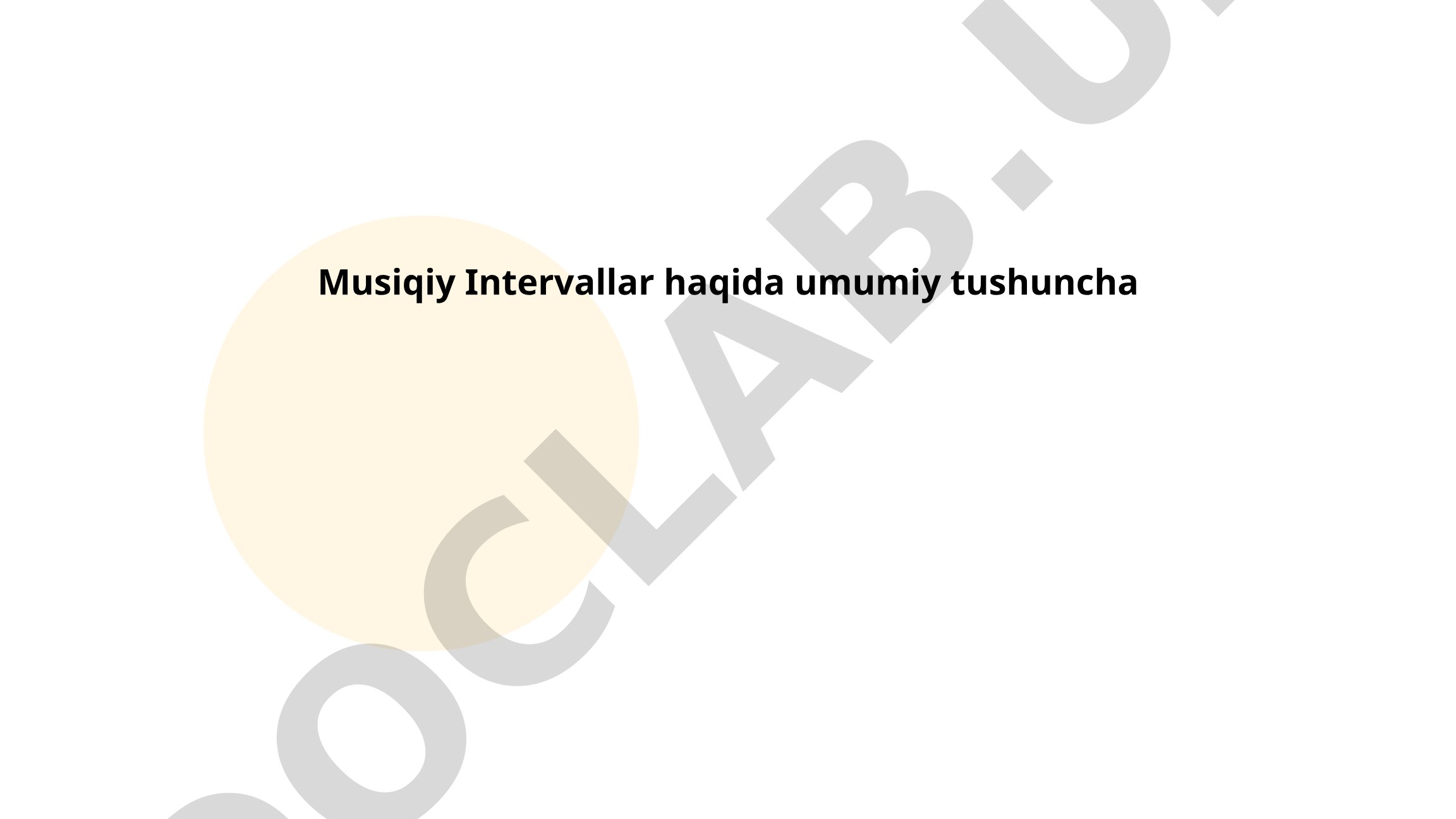 Musiqiy intervallar haqida umumiy tushuncha