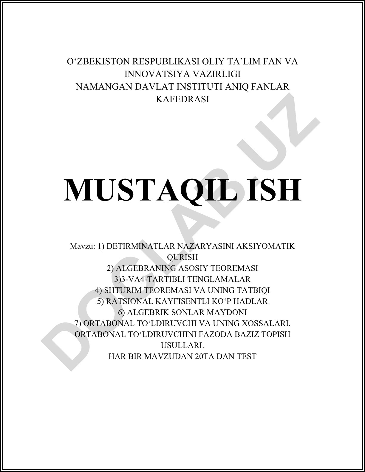 Determinantlar nazariyasini aksiomatik qurish va algebra asosiy teoremasi
