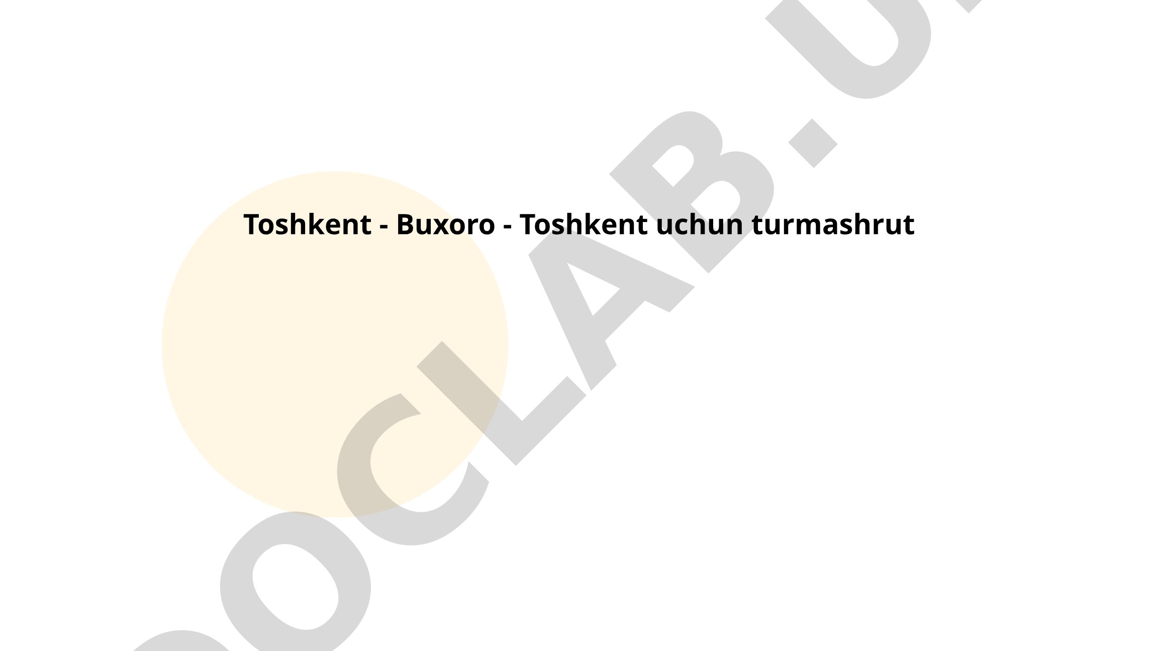 Toshkent - Buxoro - Toshkent uchun transport vositalari