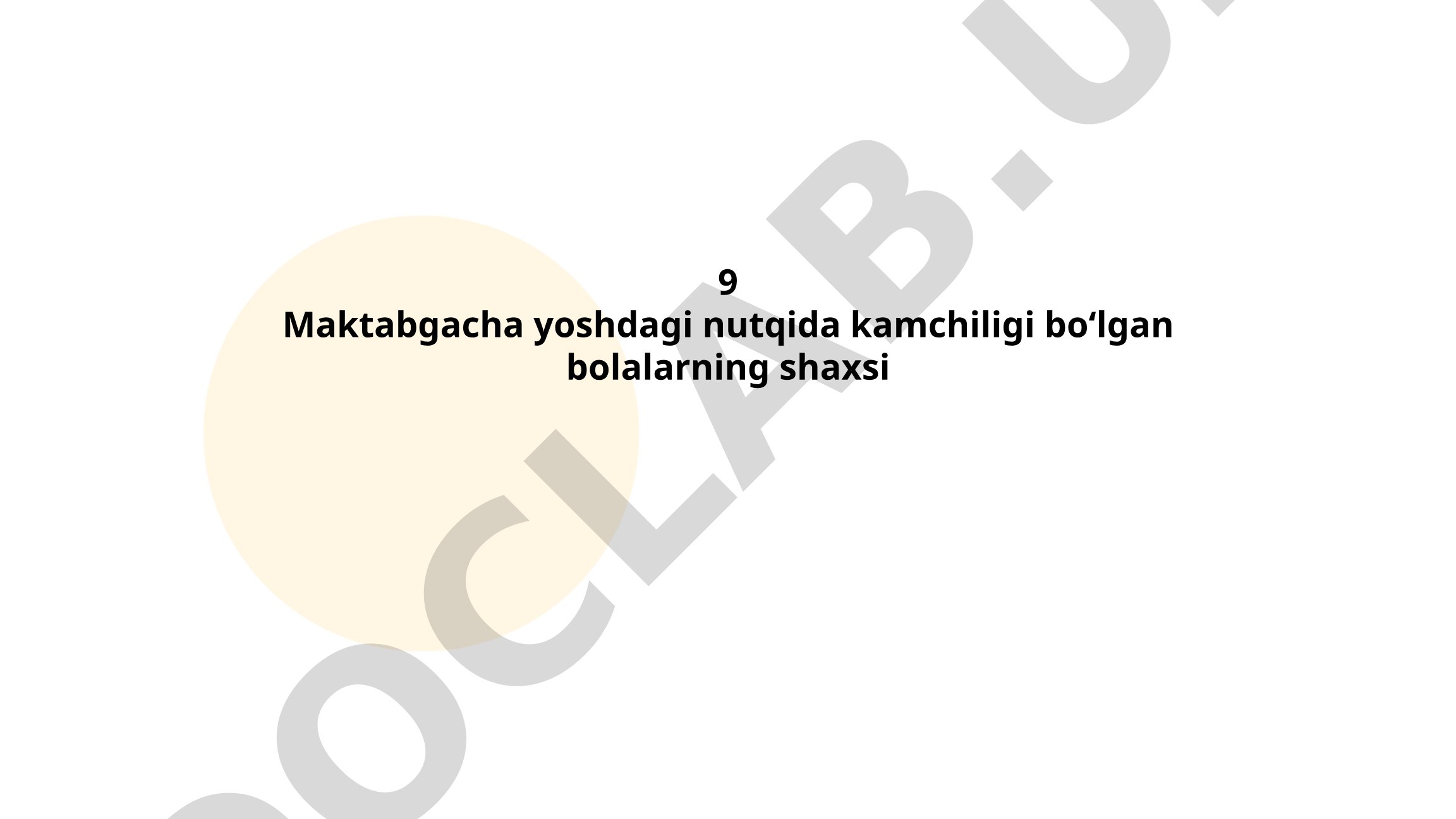 Maktabgacha yoshdagi nutqida kamchiligi bo'lgan bolalarning shaxsi