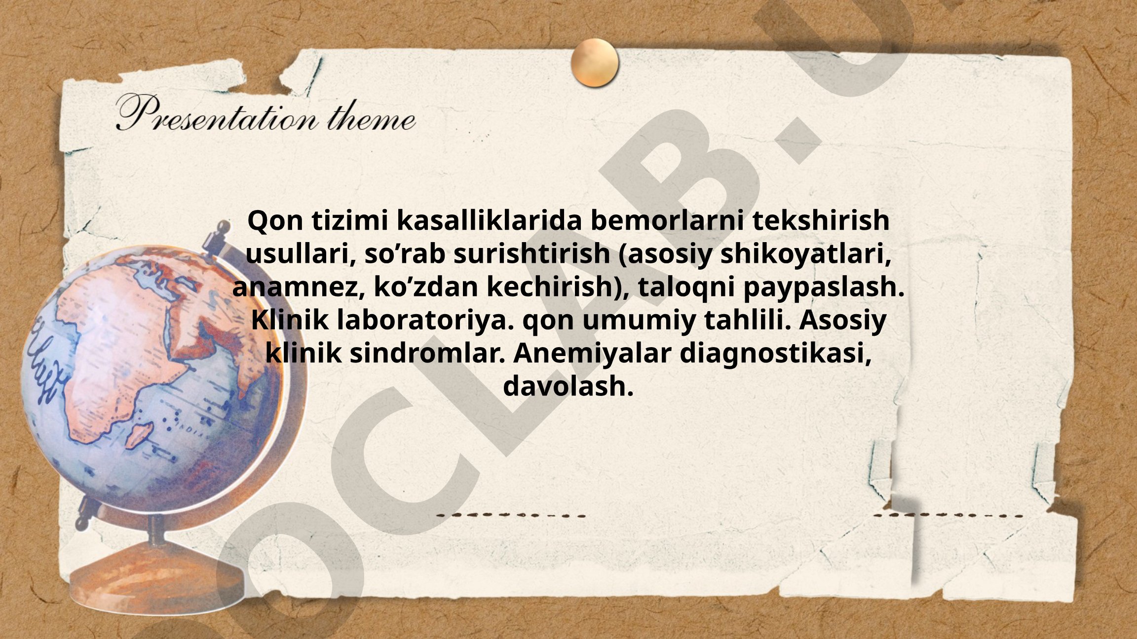 Qon tizimi kasalliklarida bemorlarni tekshirish usullari