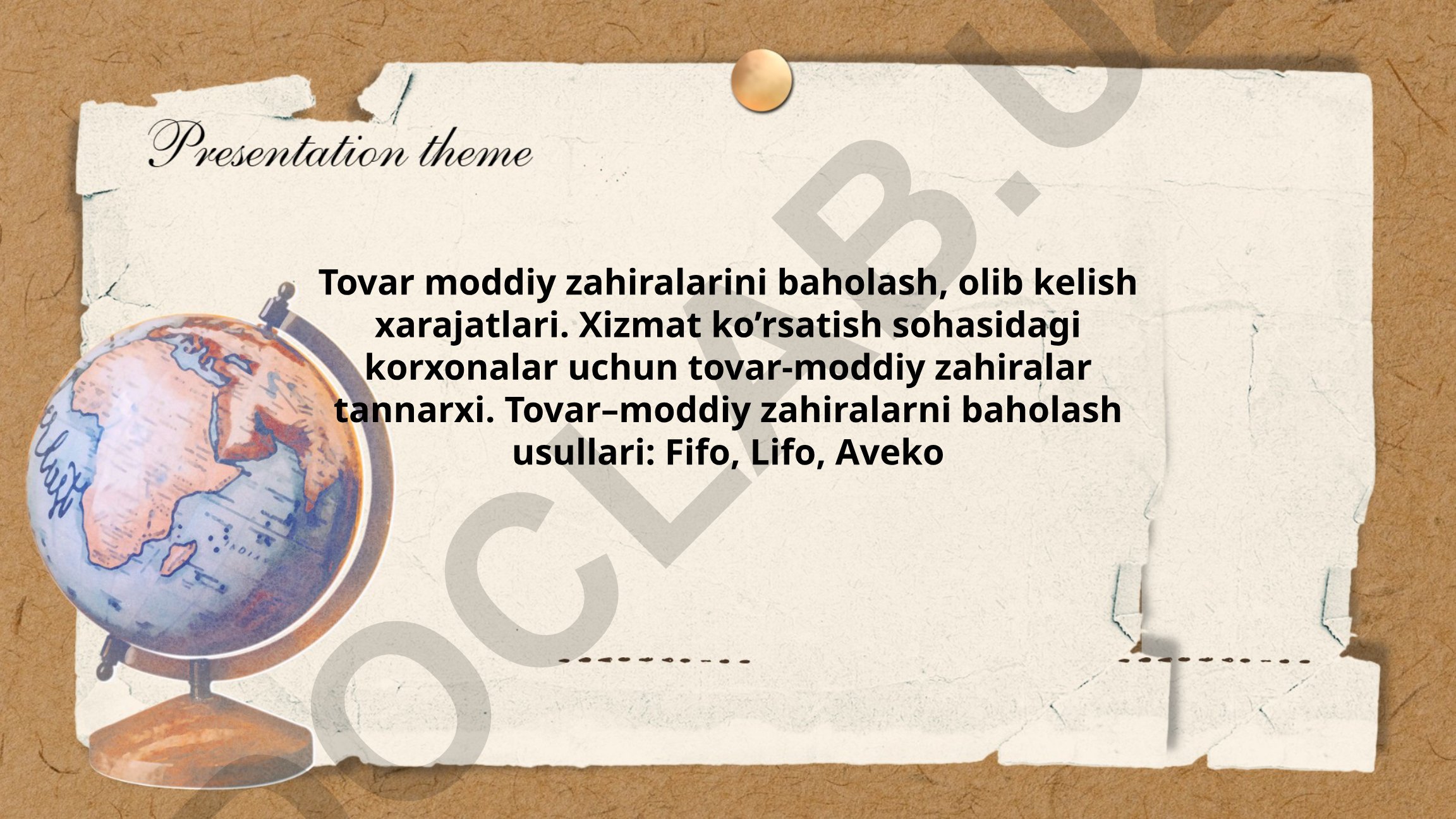 Tovar-moddiy zahiralarni baholash usullari va boshqarish